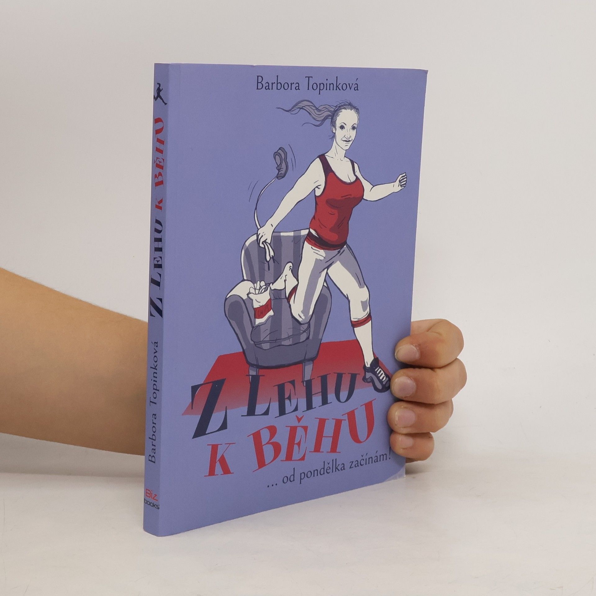 Z lehu k běhu : ...od pondělka začínám
