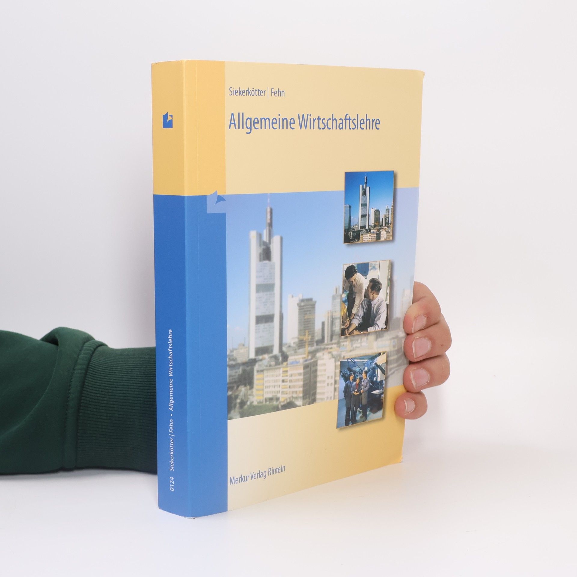 Collectif d'auteurs Allgemeine Wirtschaftslehre Ausbildungsberufe im Berufsfeld Wirtschaft und Verwaltung