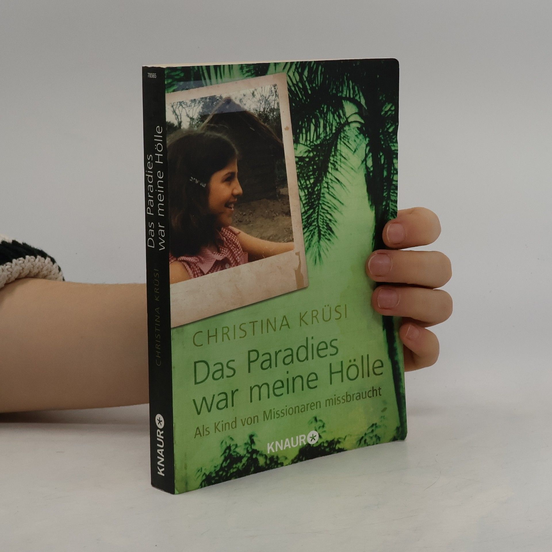 Das Paradies war meine Hölle