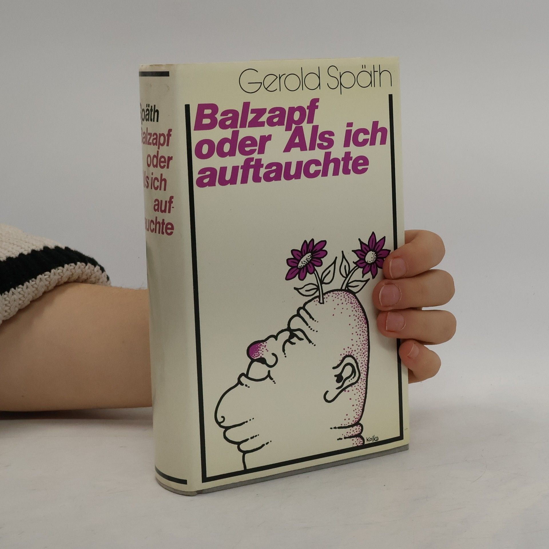 Gerold Späth Balzapf oder Als ich auftauchte