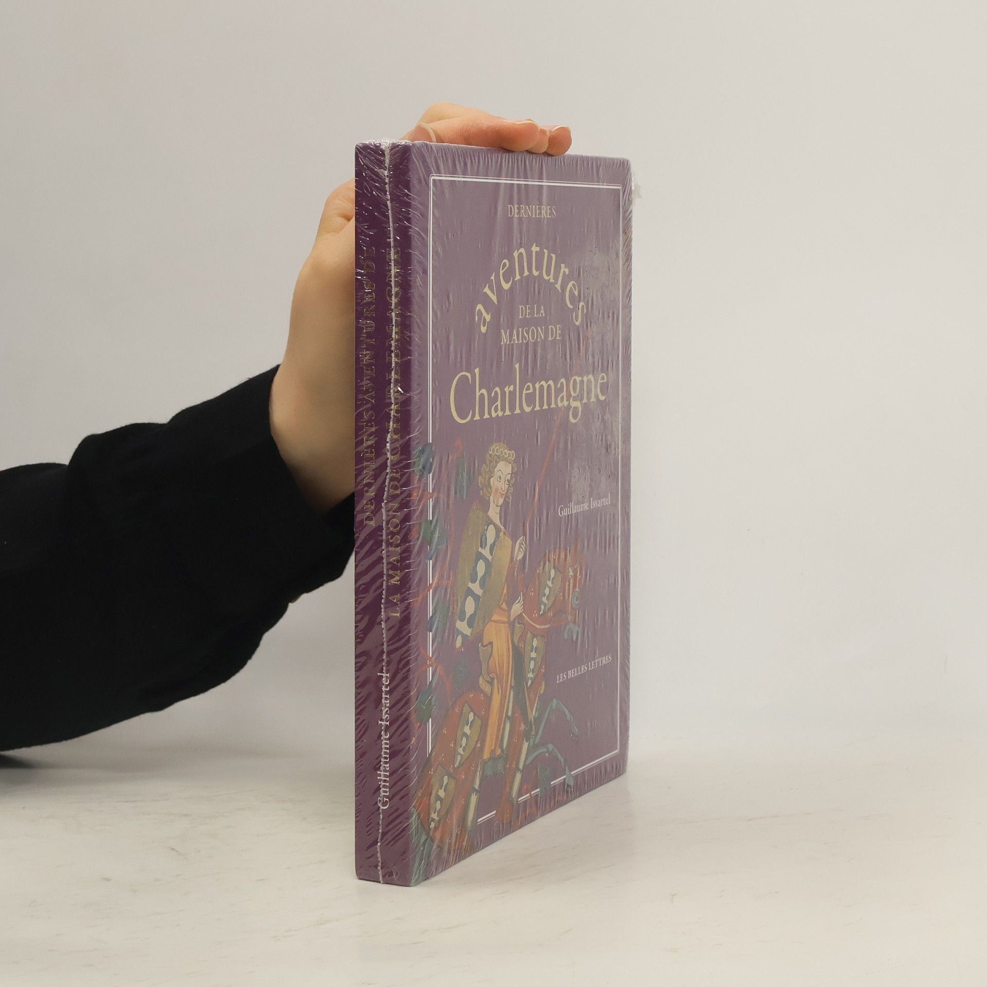 Guillaume Issartel Dernières aventures de la maison de Charlemagne