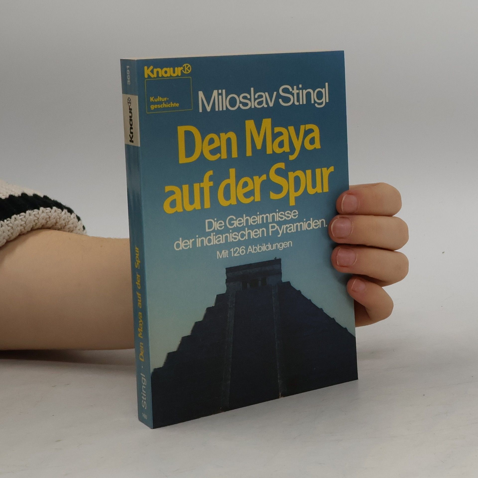 Miloslav Stingl Den Maya auf der Spur