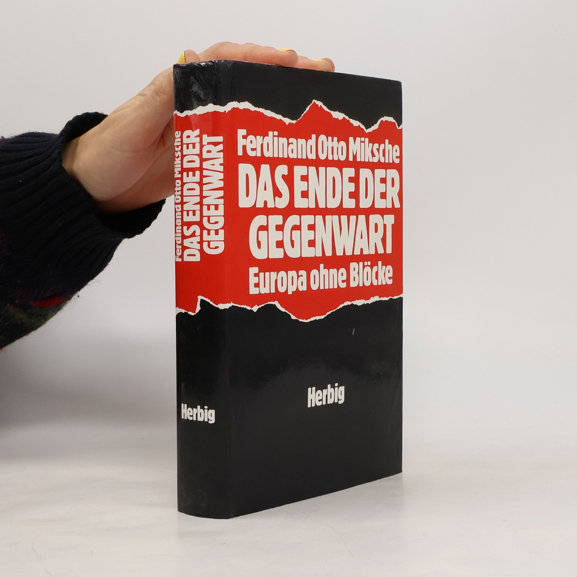 Ferdinand Otto Miksche Das Ende der Gegenwart