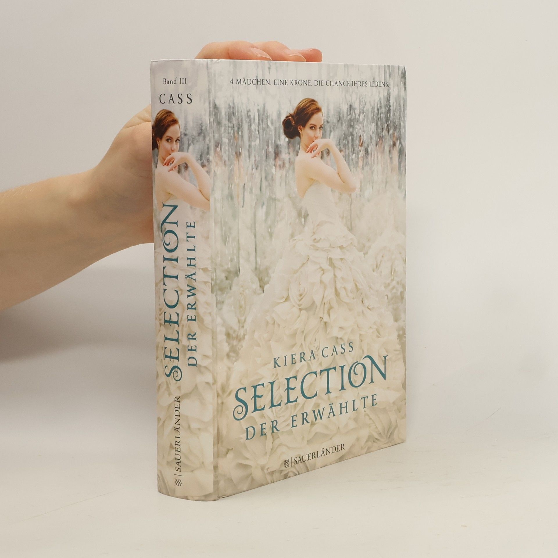 Kiera Cass Selection. Der Erwählte