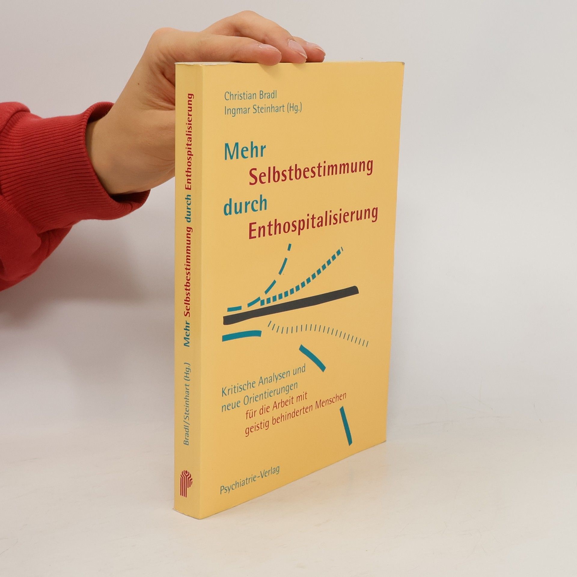 Christian Bradl Mehr Selbstbestimmung durch Enthospitalisierung