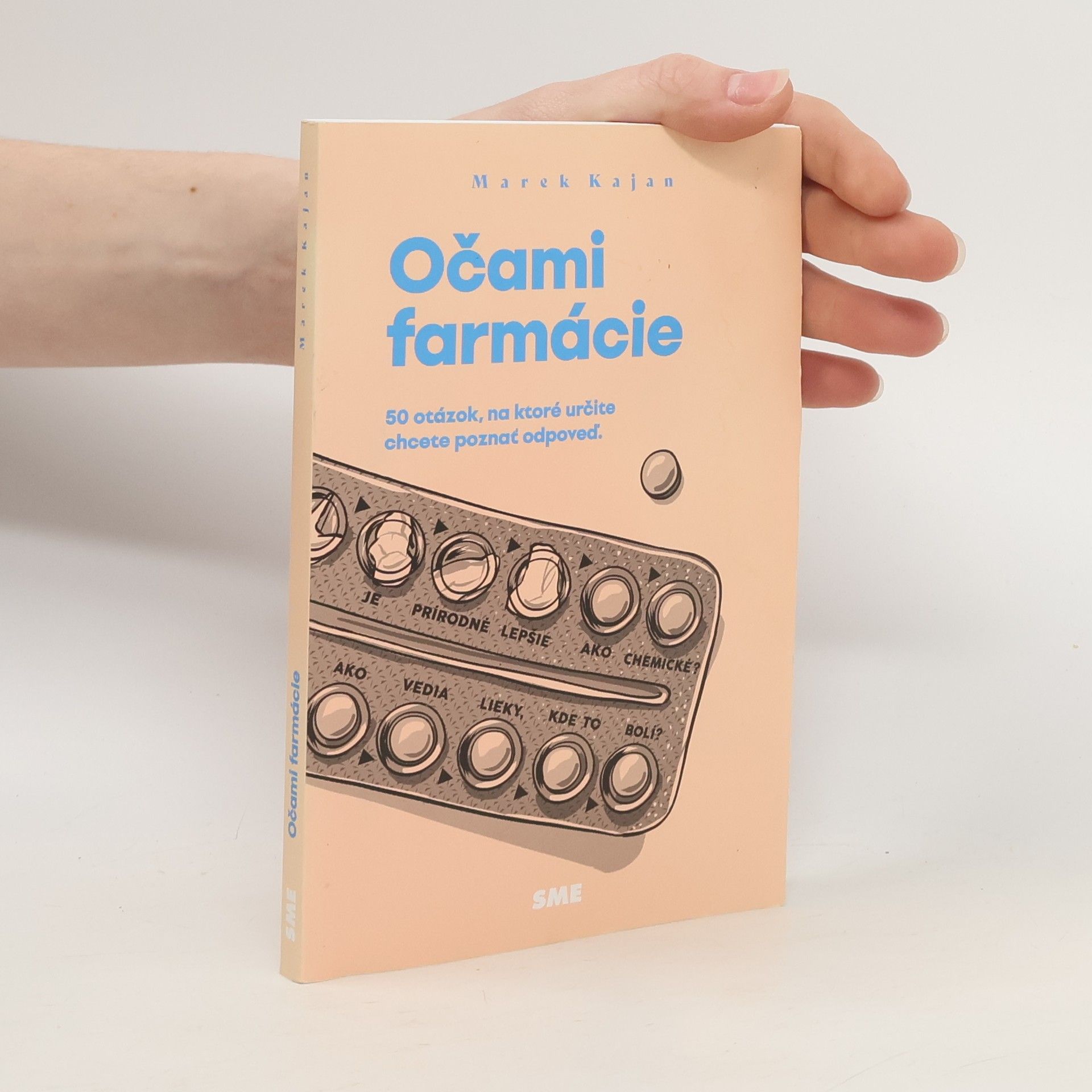 Marek Kajan Očami farmácie. 50 otázok, na ktoré určite chcete poznať odpoveď