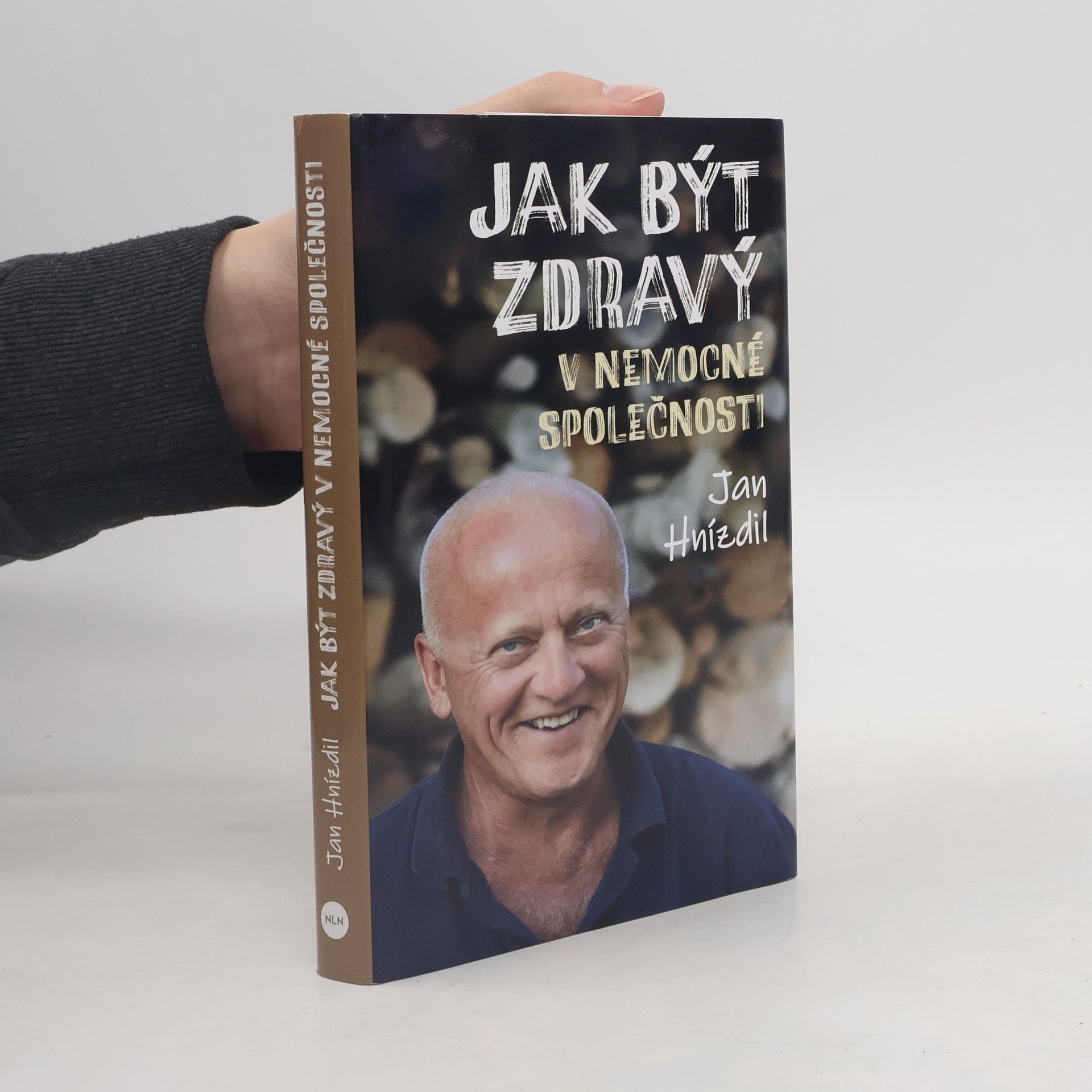 Jan Hnízdil Jak být zdravý v nemocné společnosti