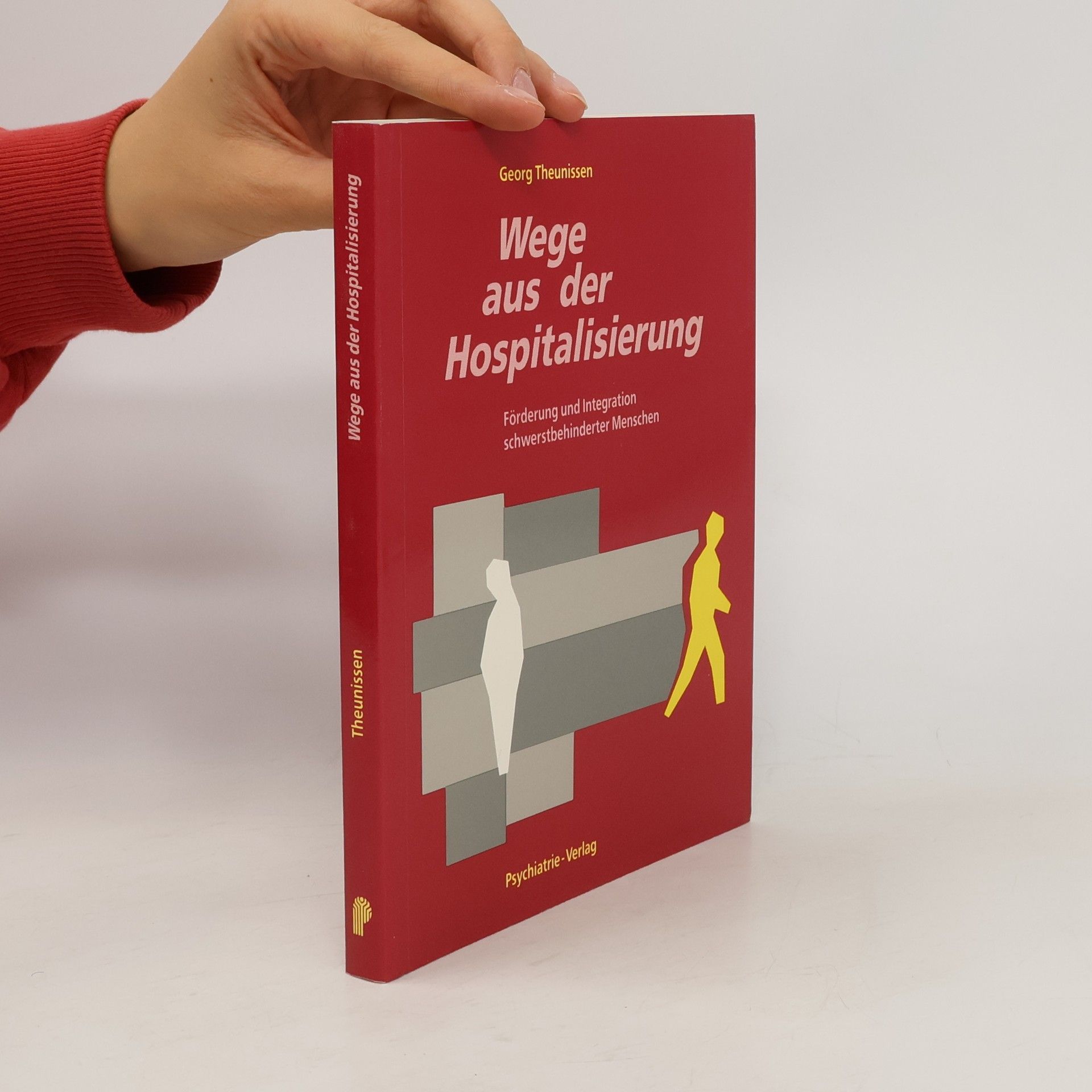 Georg Theunissen Wege aus der Hospitalisierung