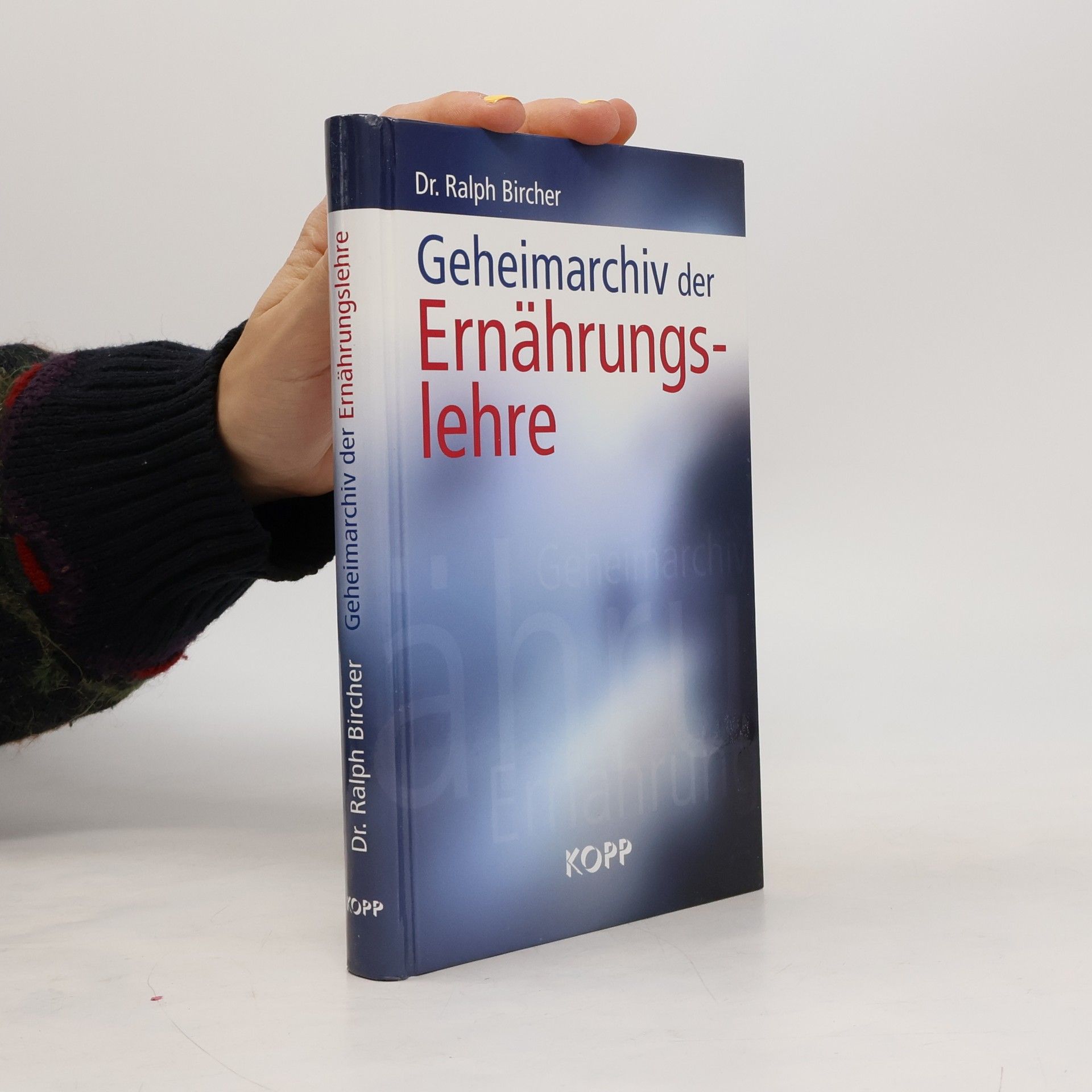 Ralph Bircher Geheimarchiv der Ernährungslehre