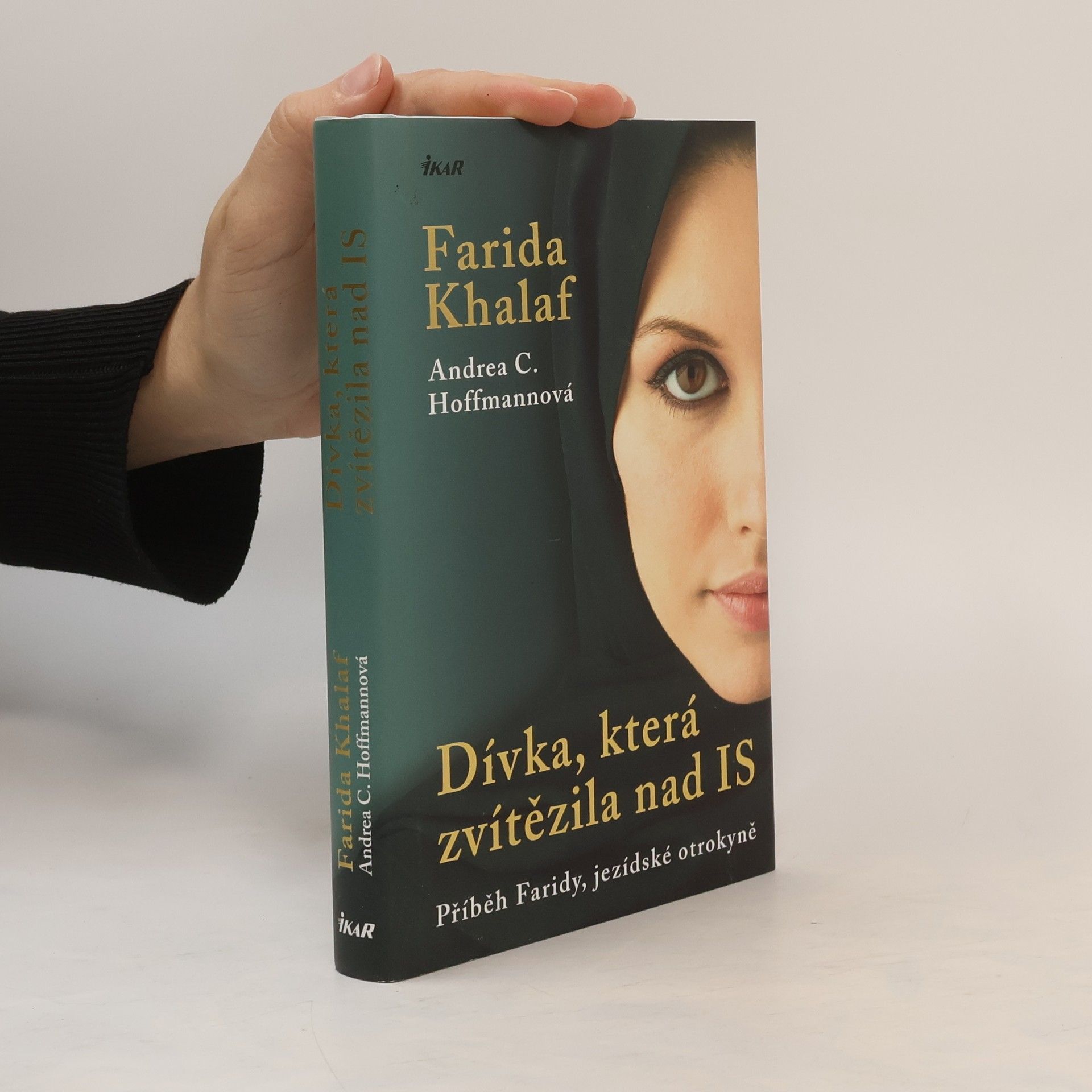 Farida Khalaf Dívka, která zvítězila nad IS. Příběh Faridy, jezídské otrokyně