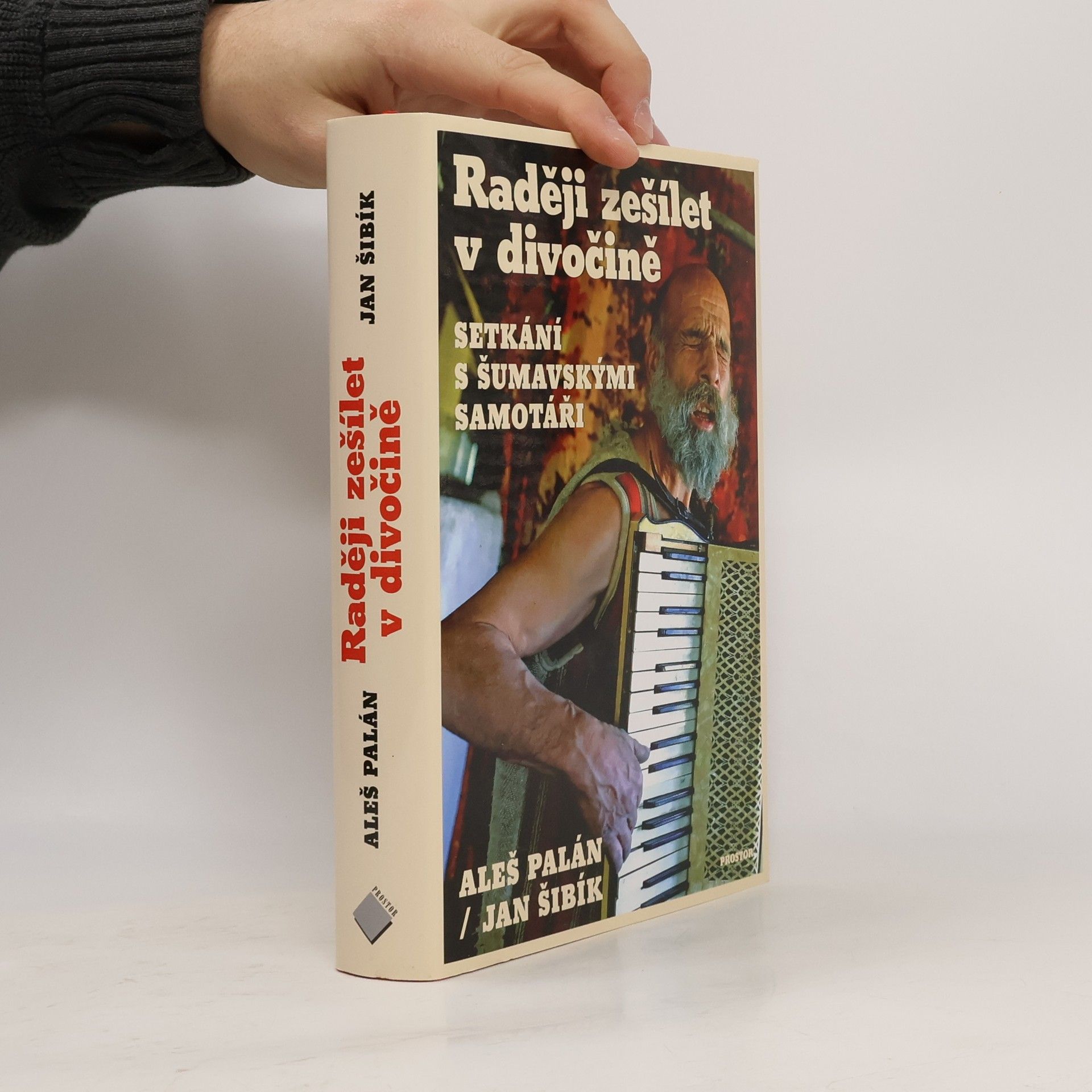 Aleš Palán Raději zešílet v divočině