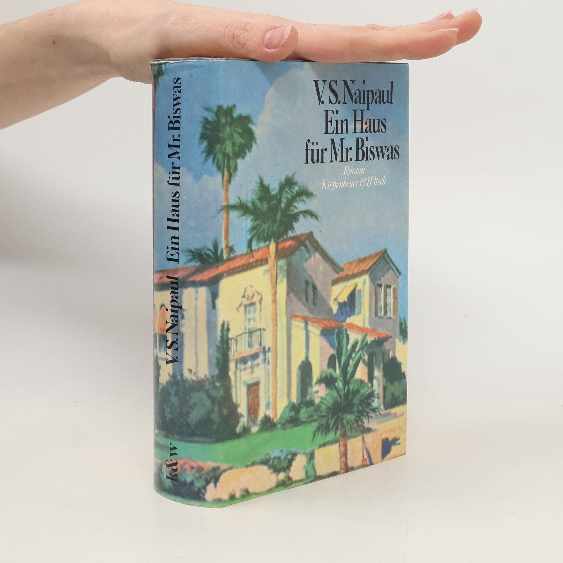 V. S. Naipaul Ein Haus für Mr. Biswas