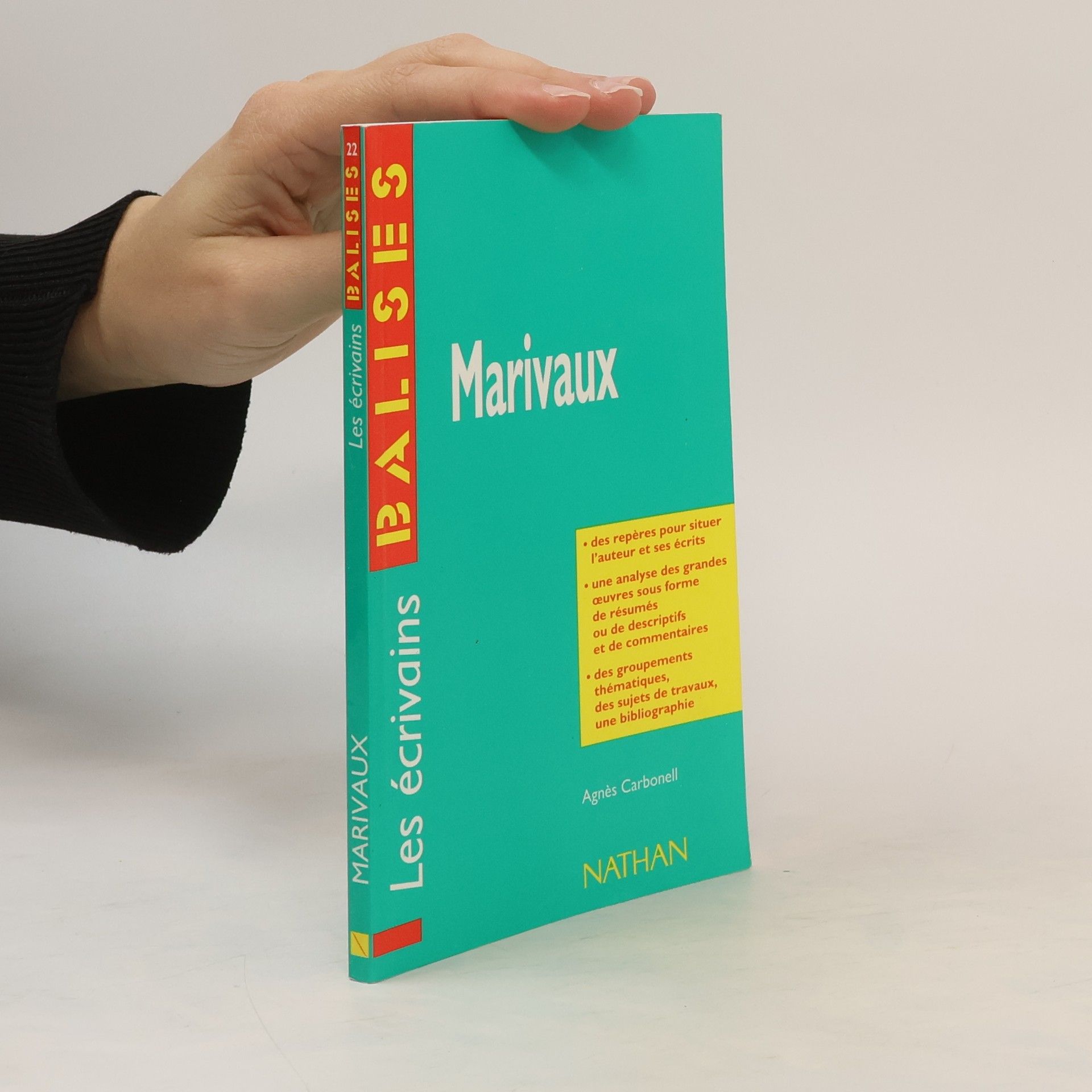 Agnès Carbonell BALISES Les écrivains - 22: Marivaux