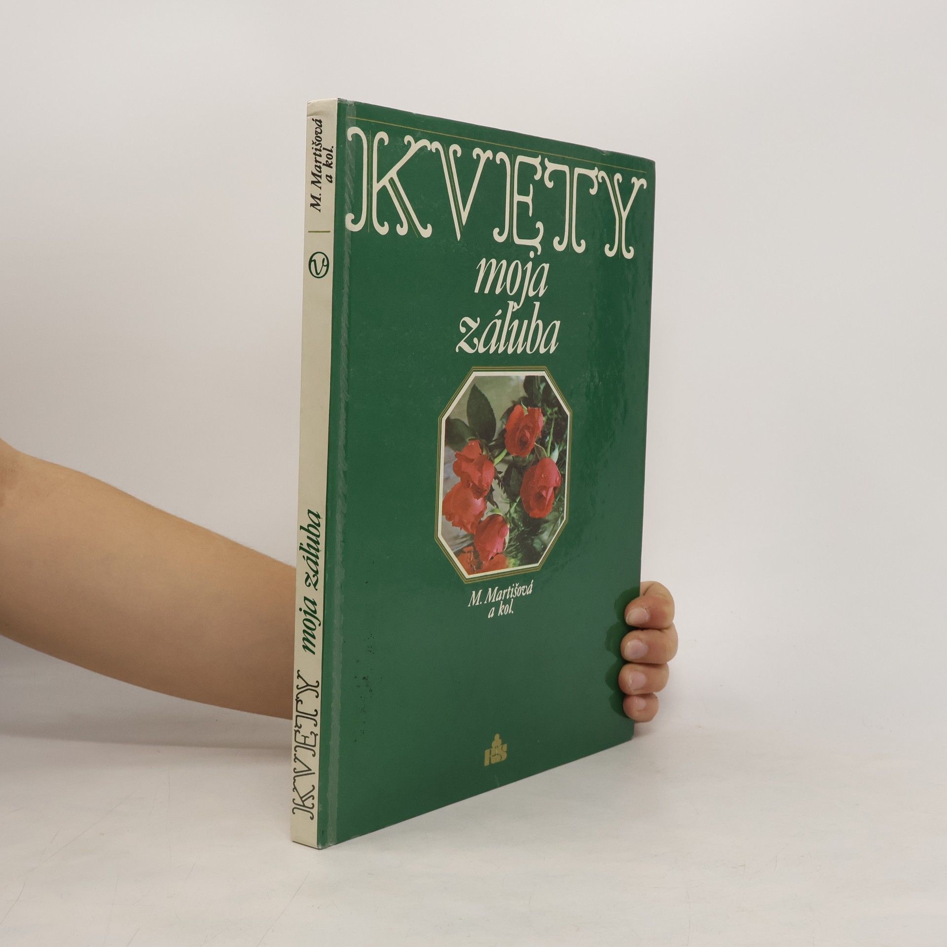 Mária Martišová Kvety moja záľuba