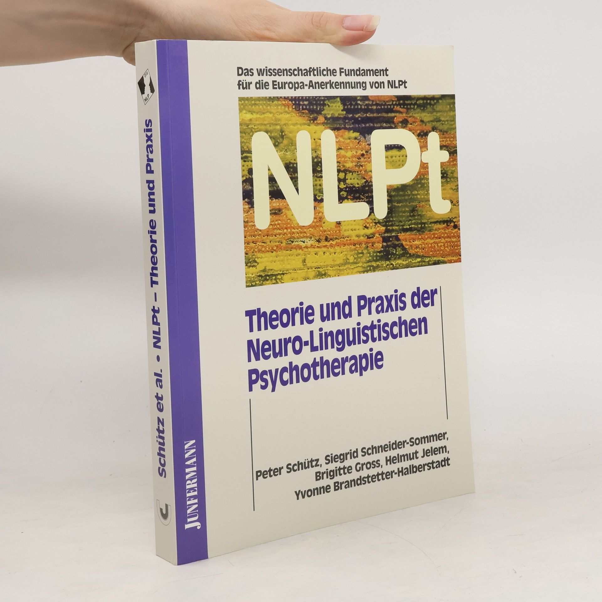 Peter Schutz Theorie und Praxis der neuro-linguistischen Psychotherapie (NLPt)