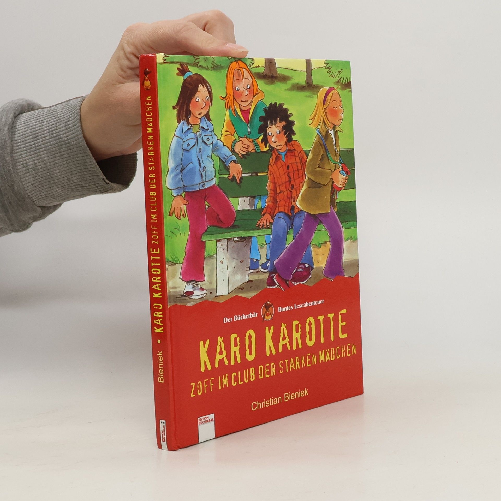 Christian Bieniek Karo Karotte - Zoff im Club der starken Mädchen