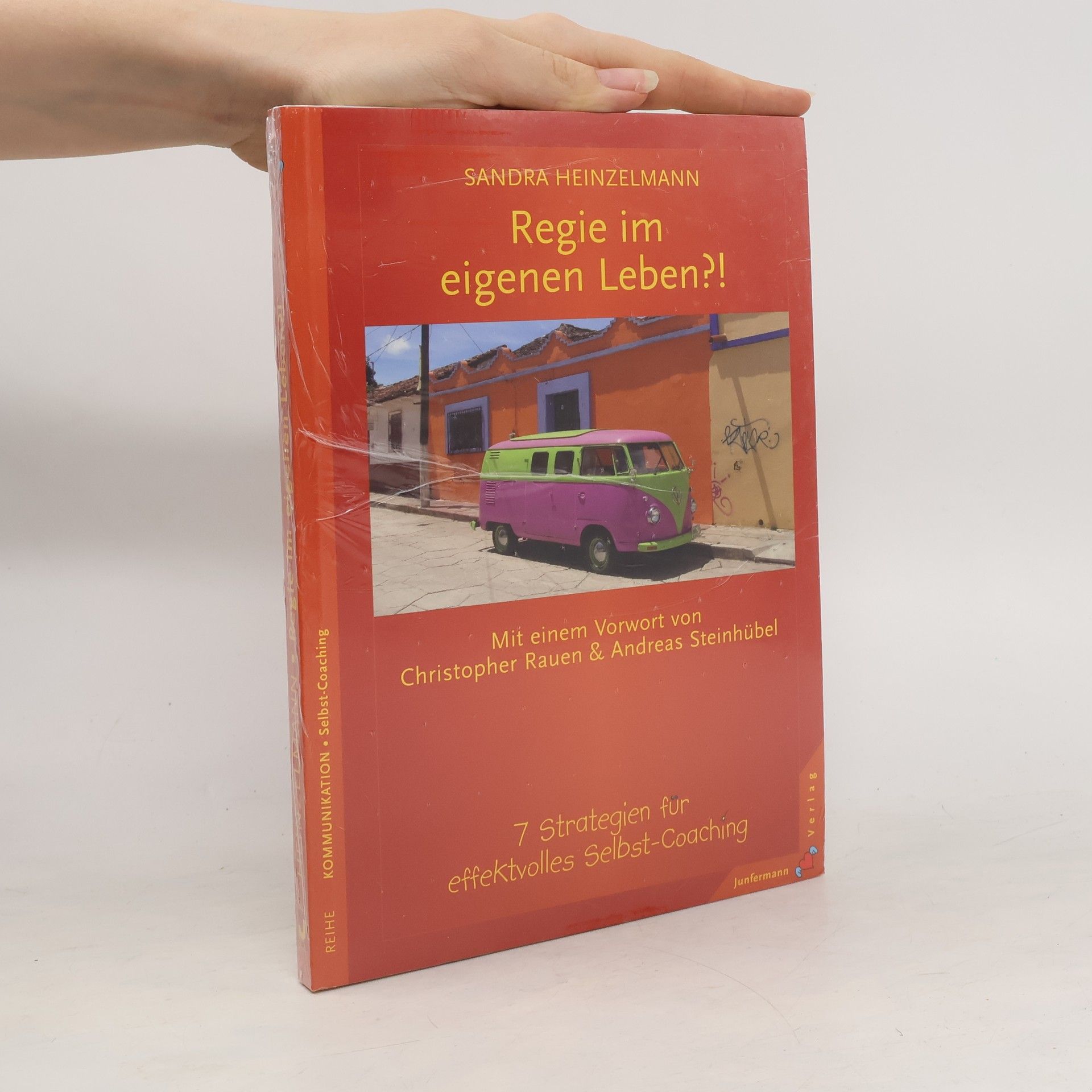 Sandra Heinzelmann Regie im eigenen Leben?!