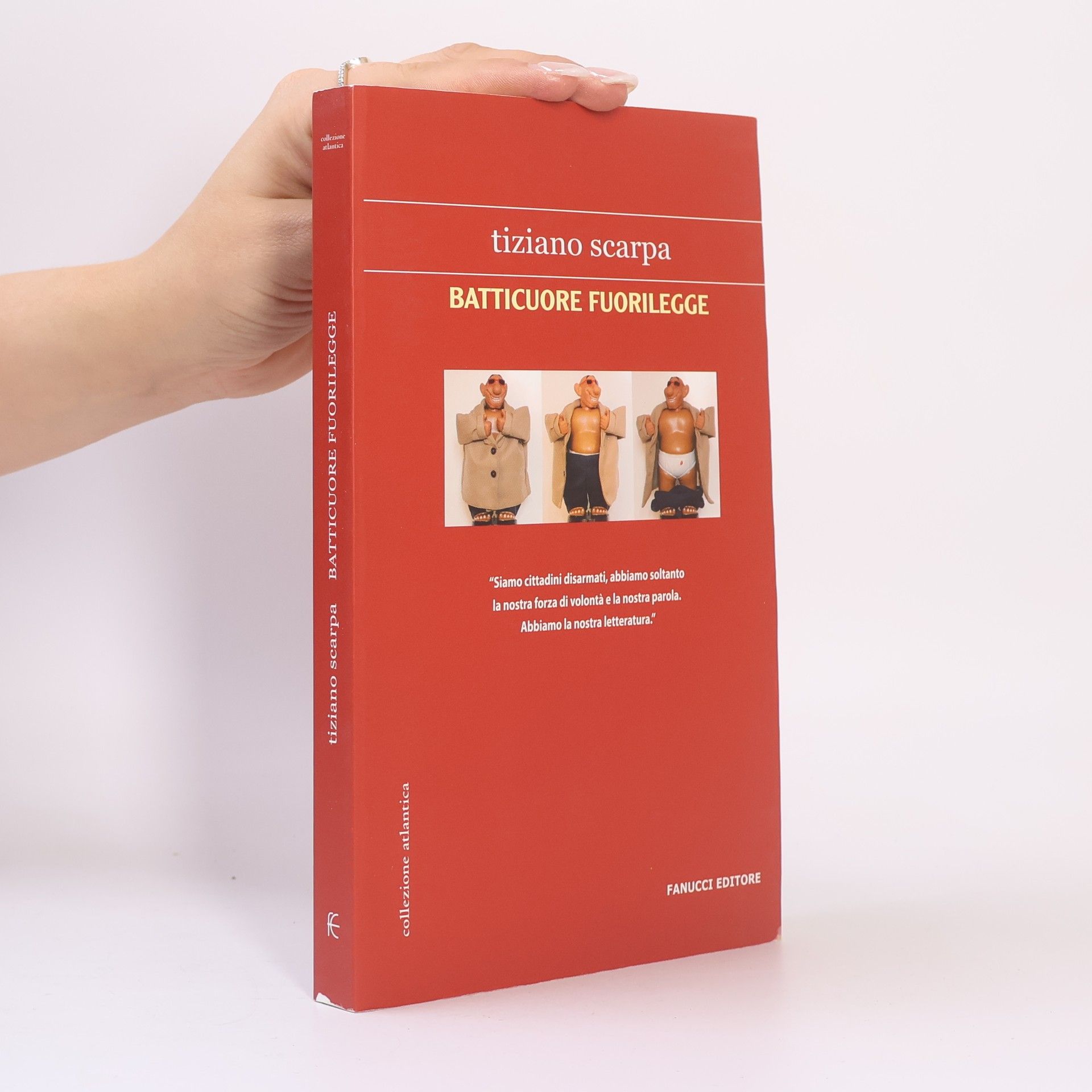 Tiziano Scarpa Collezione Atlantica: Batticuore fuorilegge