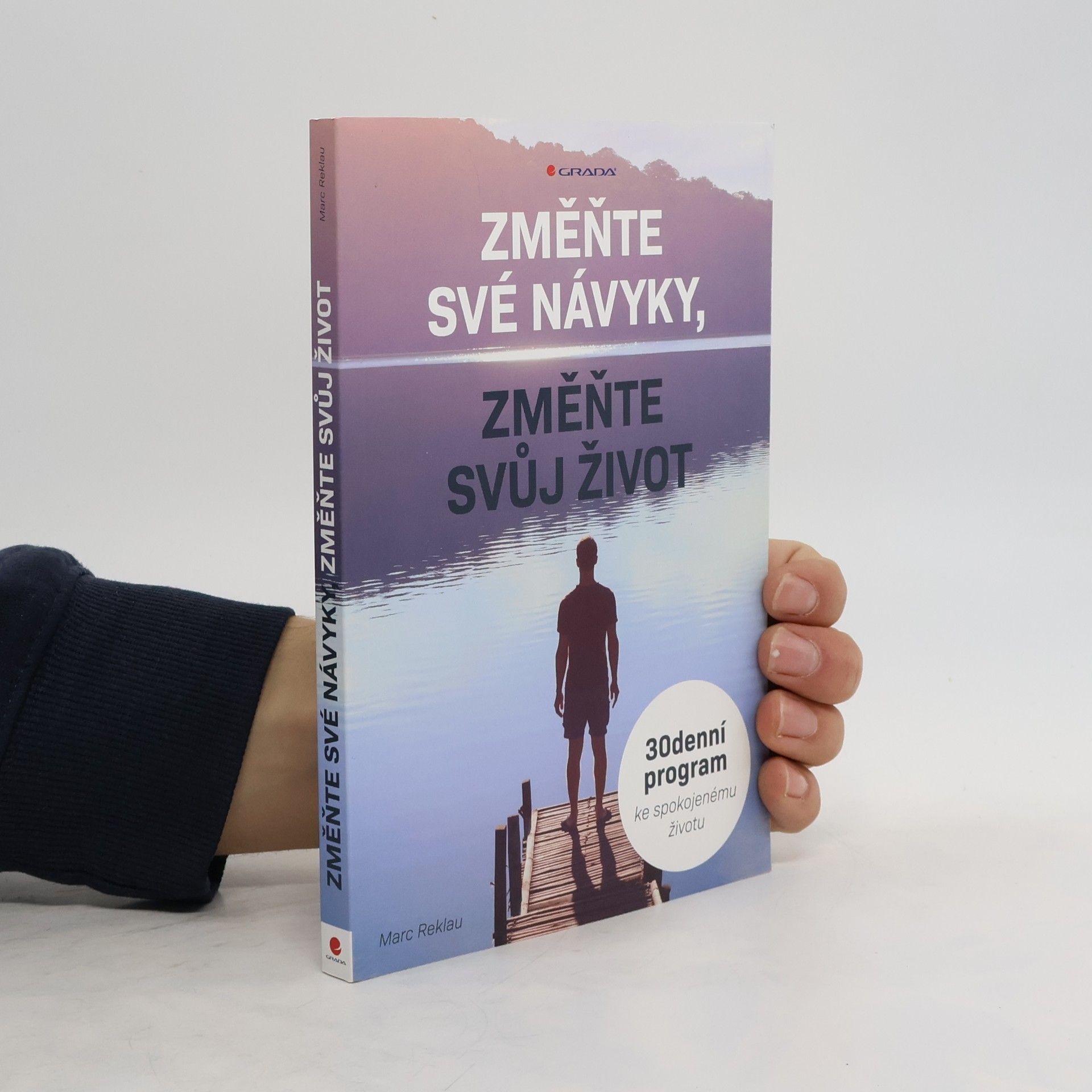 Změňte své návyky, změňte svůj život