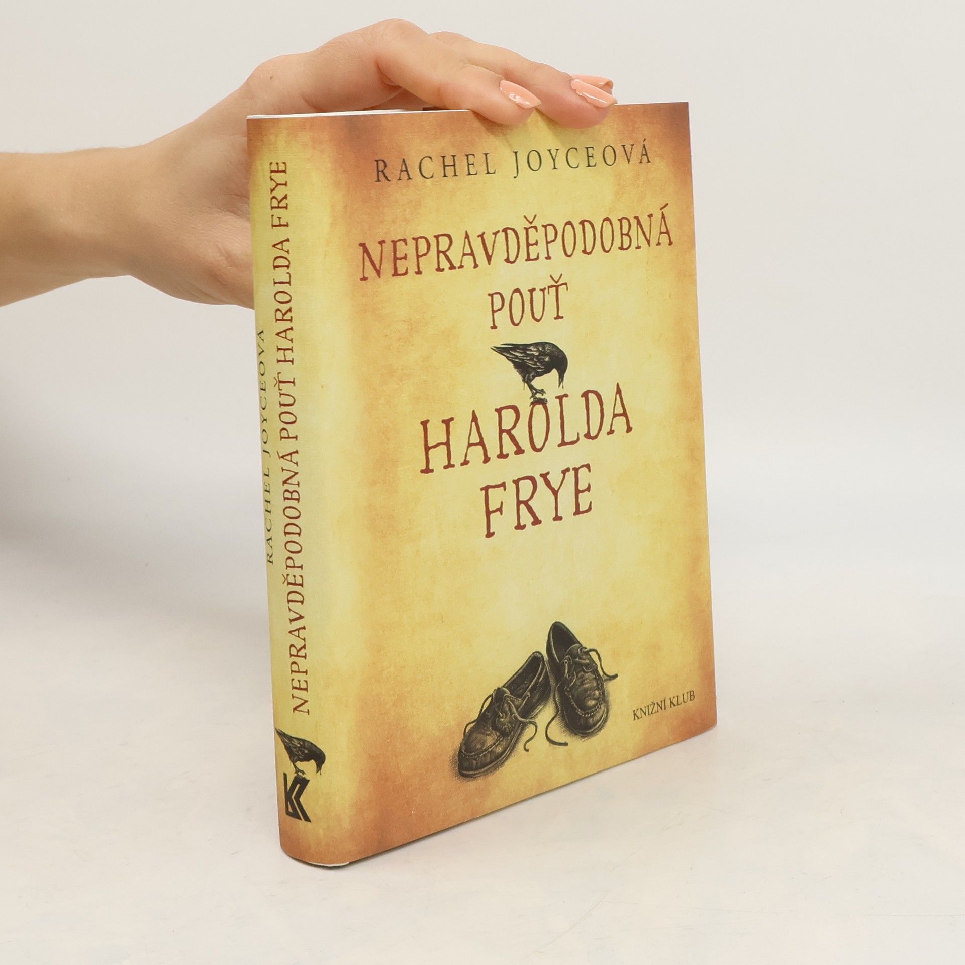 Rachel Joyce Nepravděpodobná pouť Harolda Frye