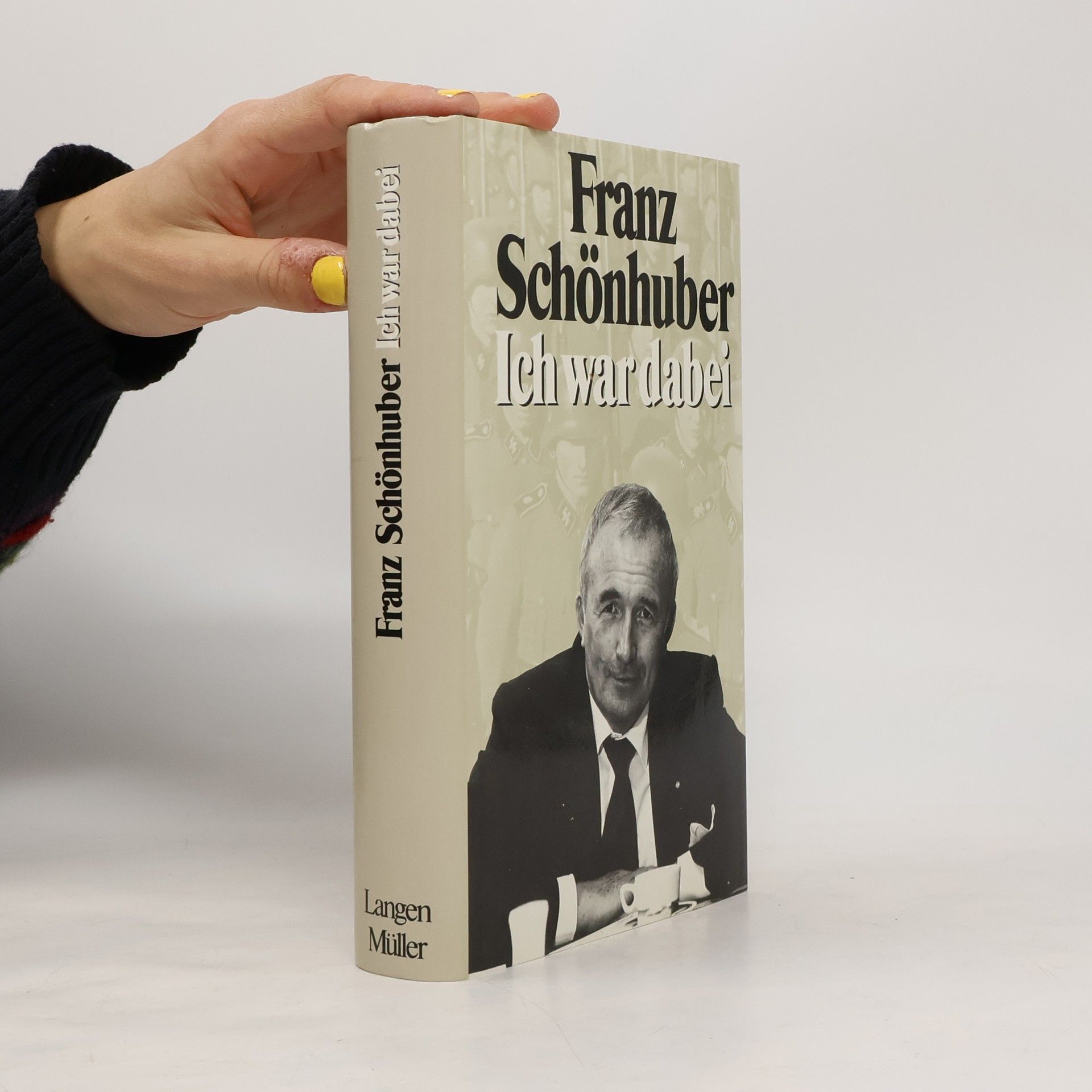 Franz Schönhuber Ich war dabei