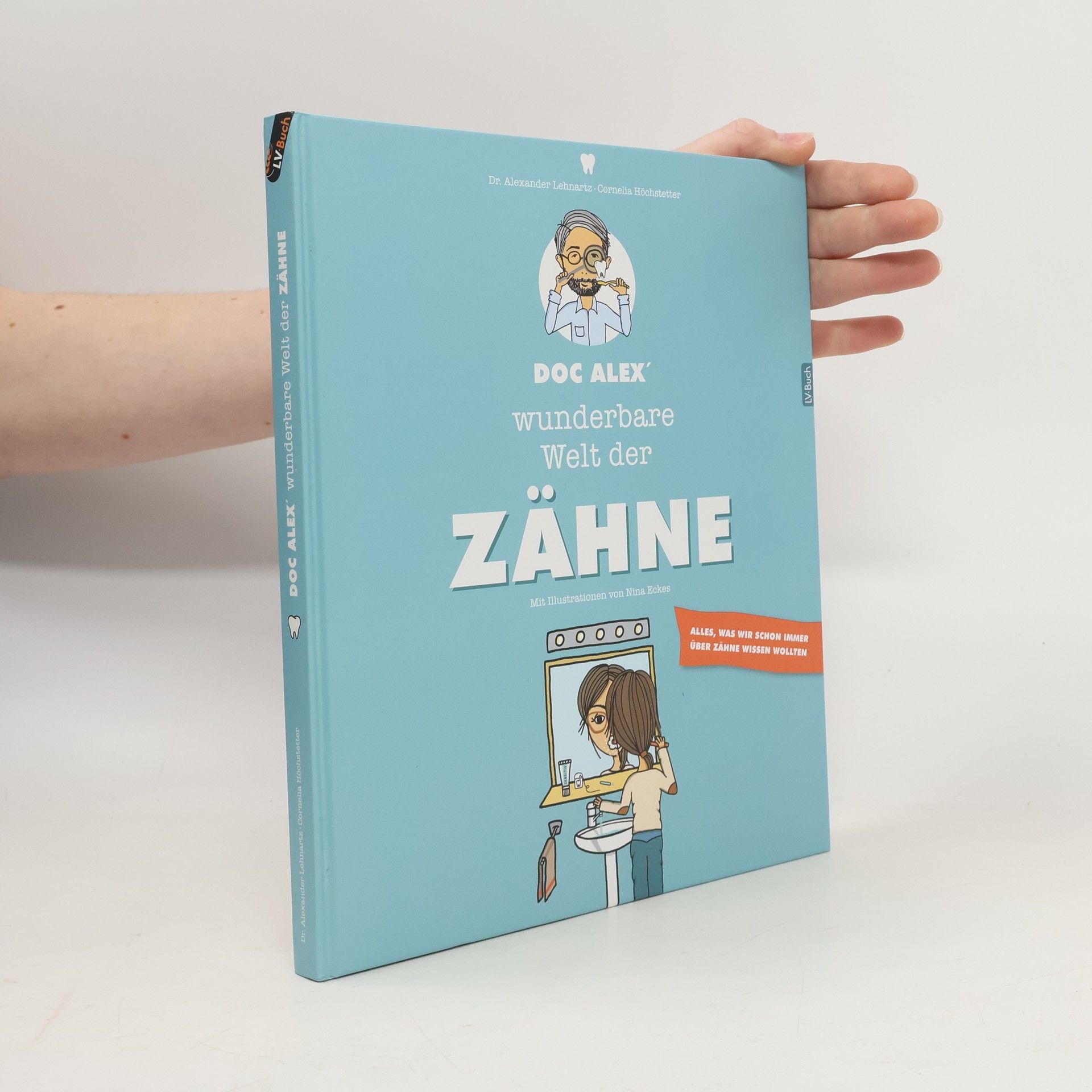 Autorenkollektiv Doc Alex' wunderbare welt der Zahne