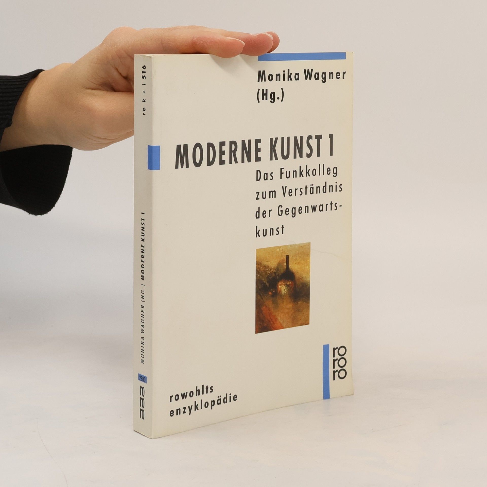 Monika Wagner Rowohlts Enzyklopädie - 1: Moderne Kunst