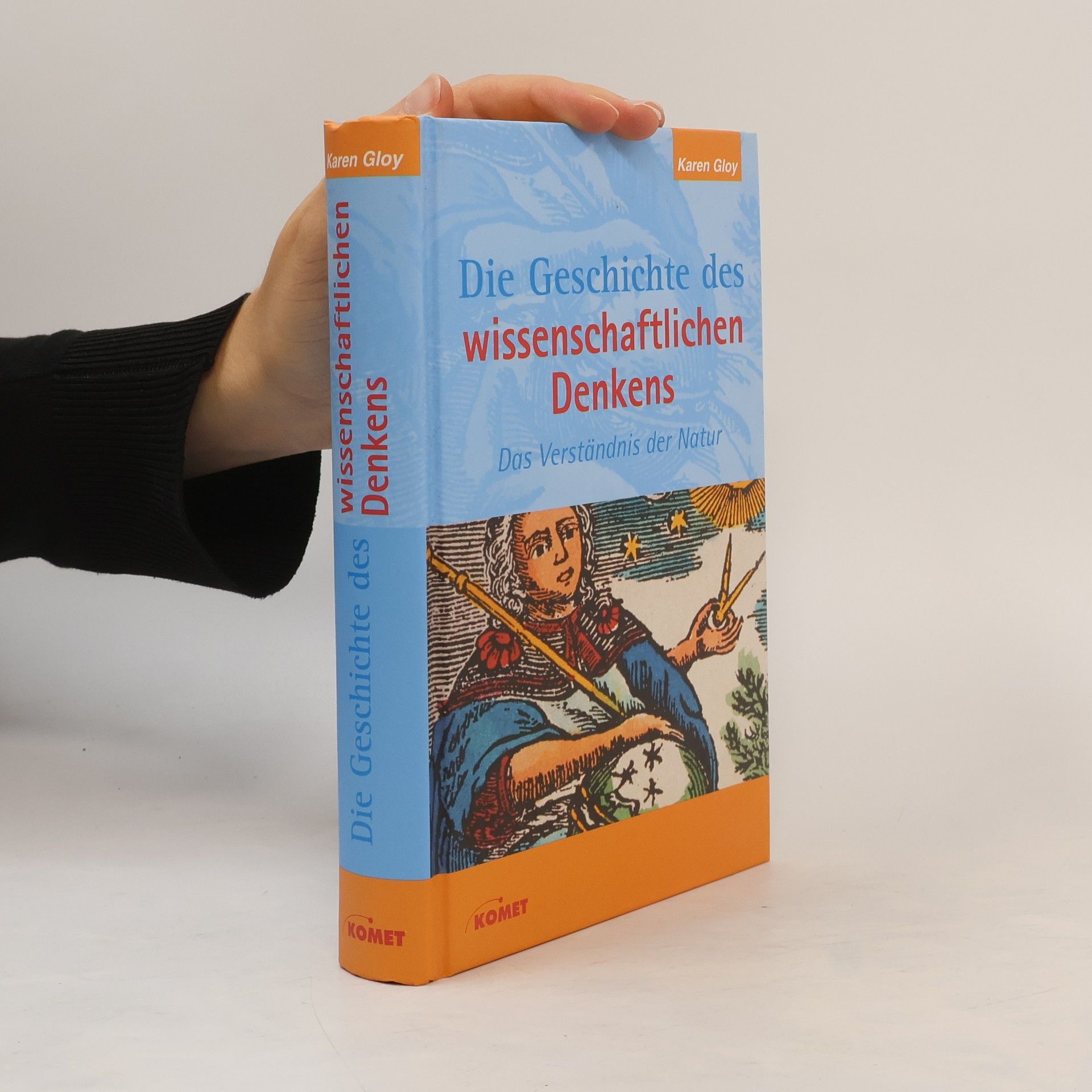 Karen Gloy Die Geschichte des wissenschaftlichen Denkens