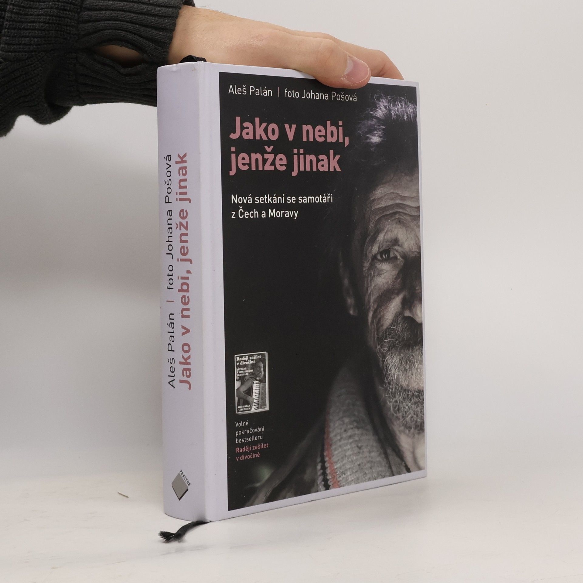 Johana Pošová Jako v nebi, jenže jinak. Nová setkání se samotáři z Čech a Moravy