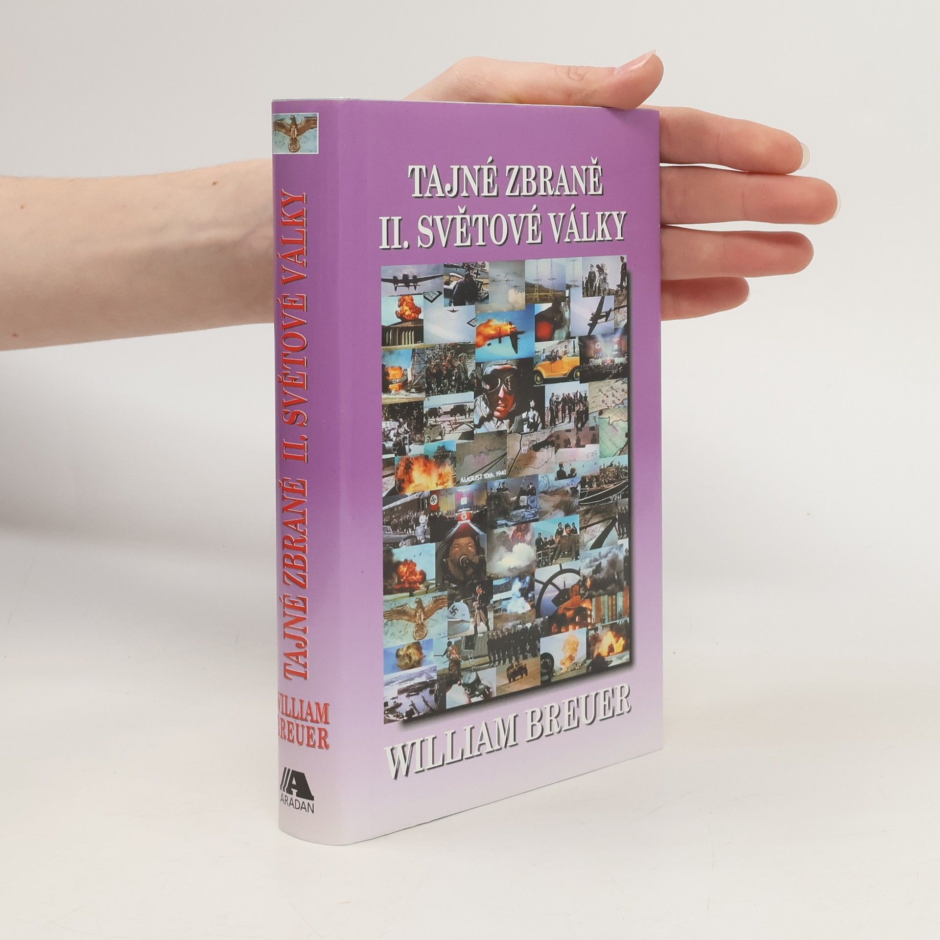William Breuer Tajné zbraně II. světové války