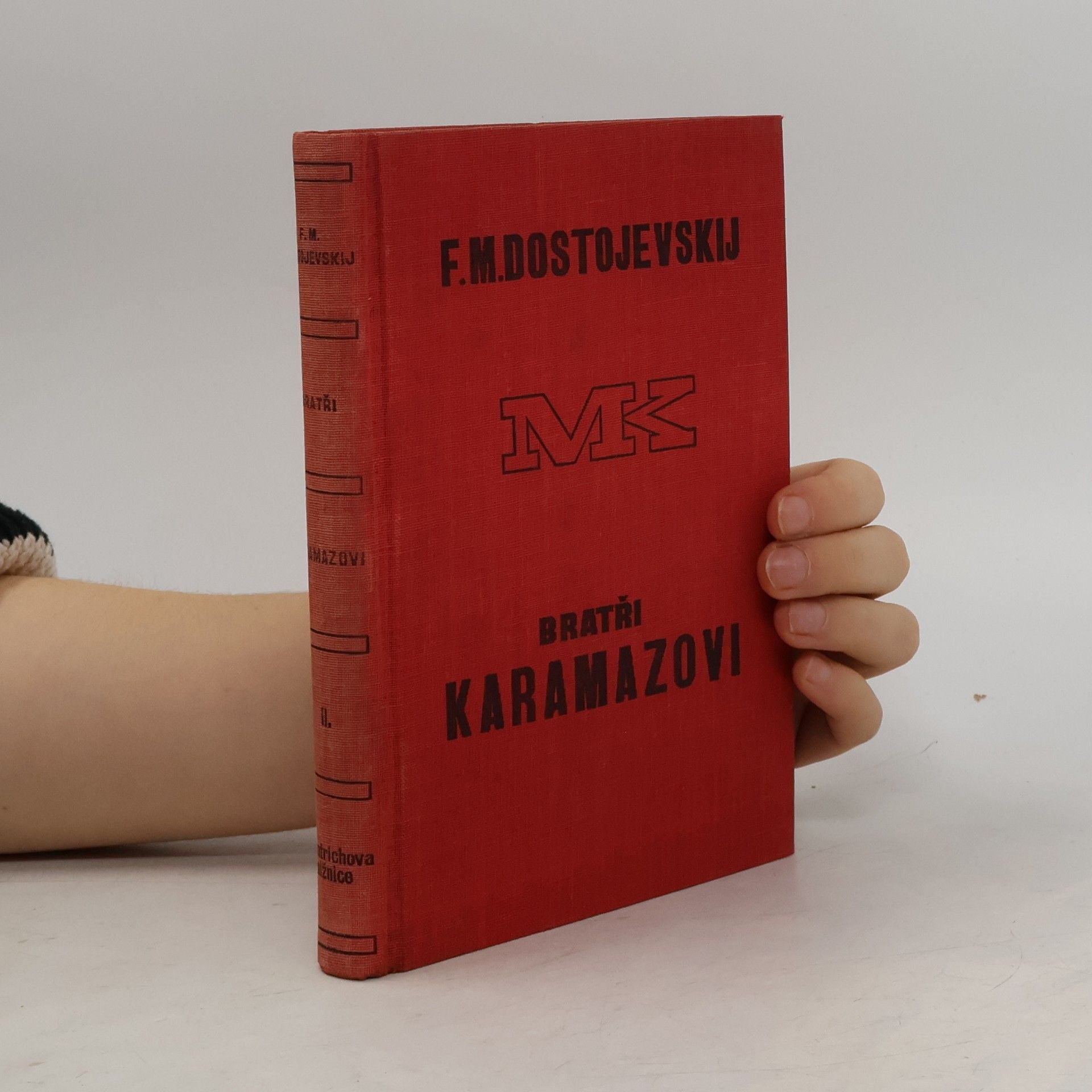 Fjodor Michajlovič Dostojevskij Bratři Karamazovi. Díl II.