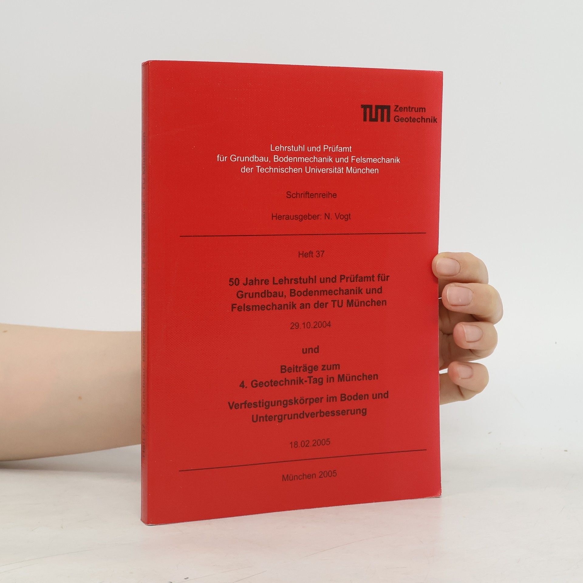 Auteurscollectief 50 Jahre Lehrstuhl und Prüfamt für Grundbau, Bodenmechanik und Felsmechanik an der TU München