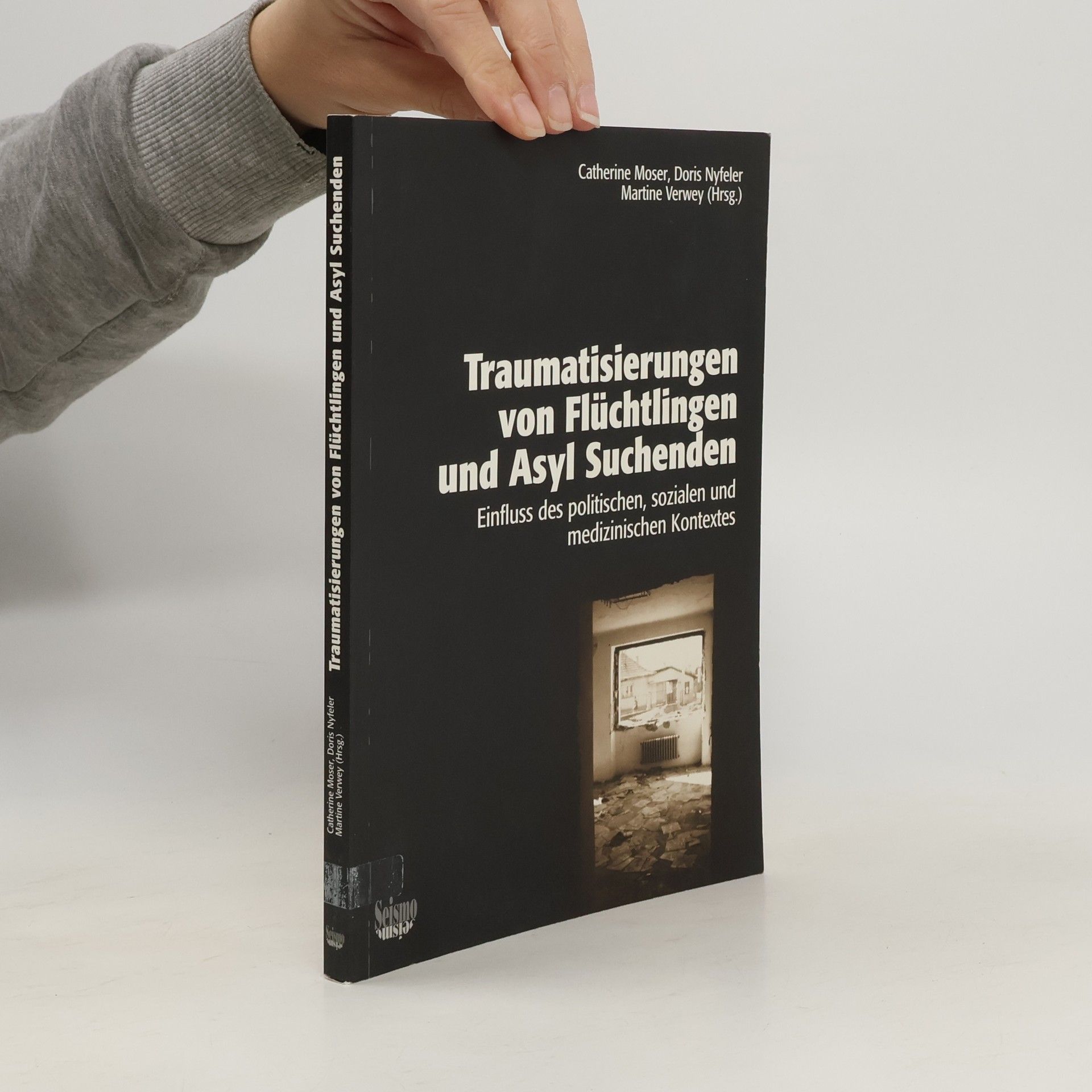Catherine Moser Traumatisierungen von Flüchtlingen und Asyl Suchenden