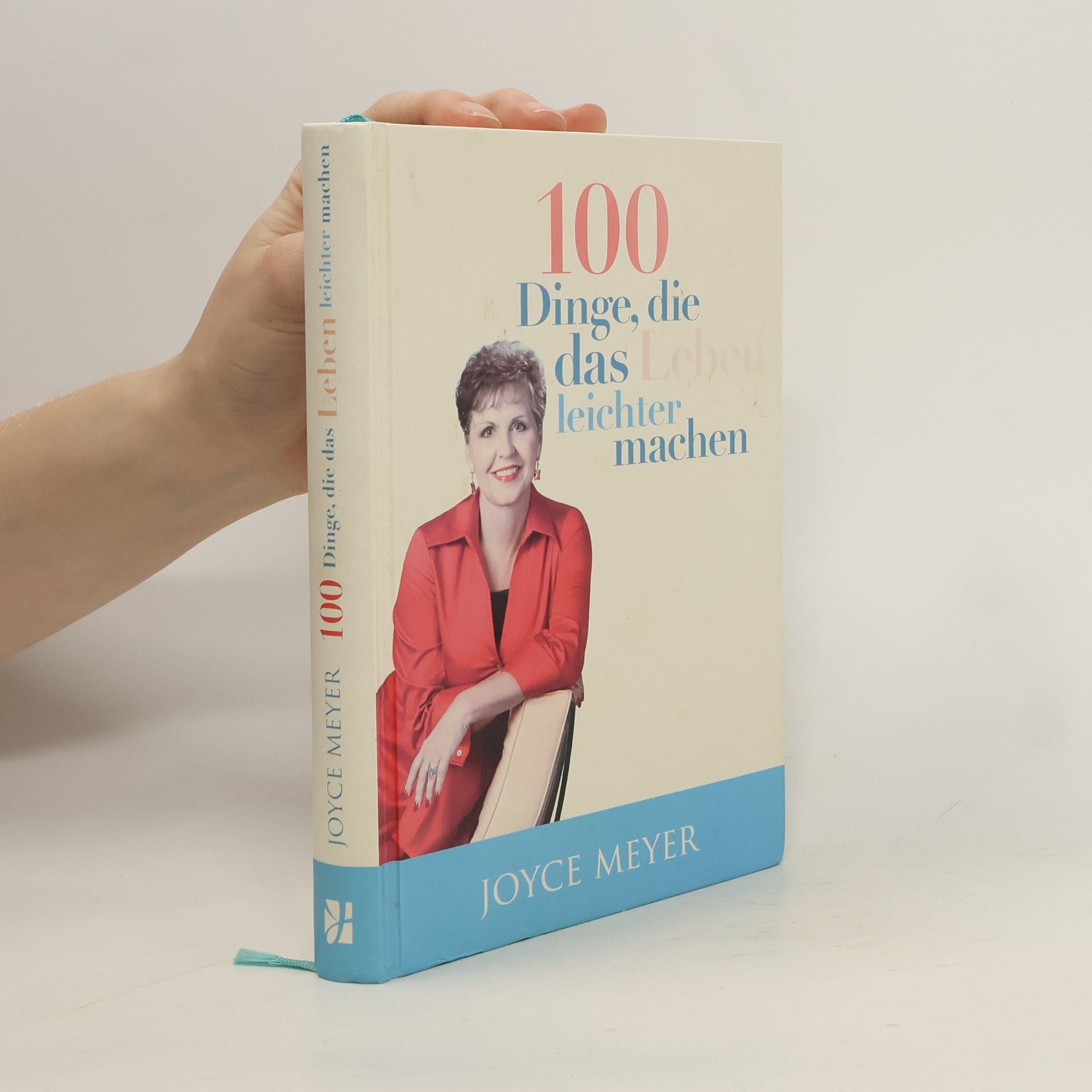 Joyce Meyer 100 Dinge, die das Leben leichter machen