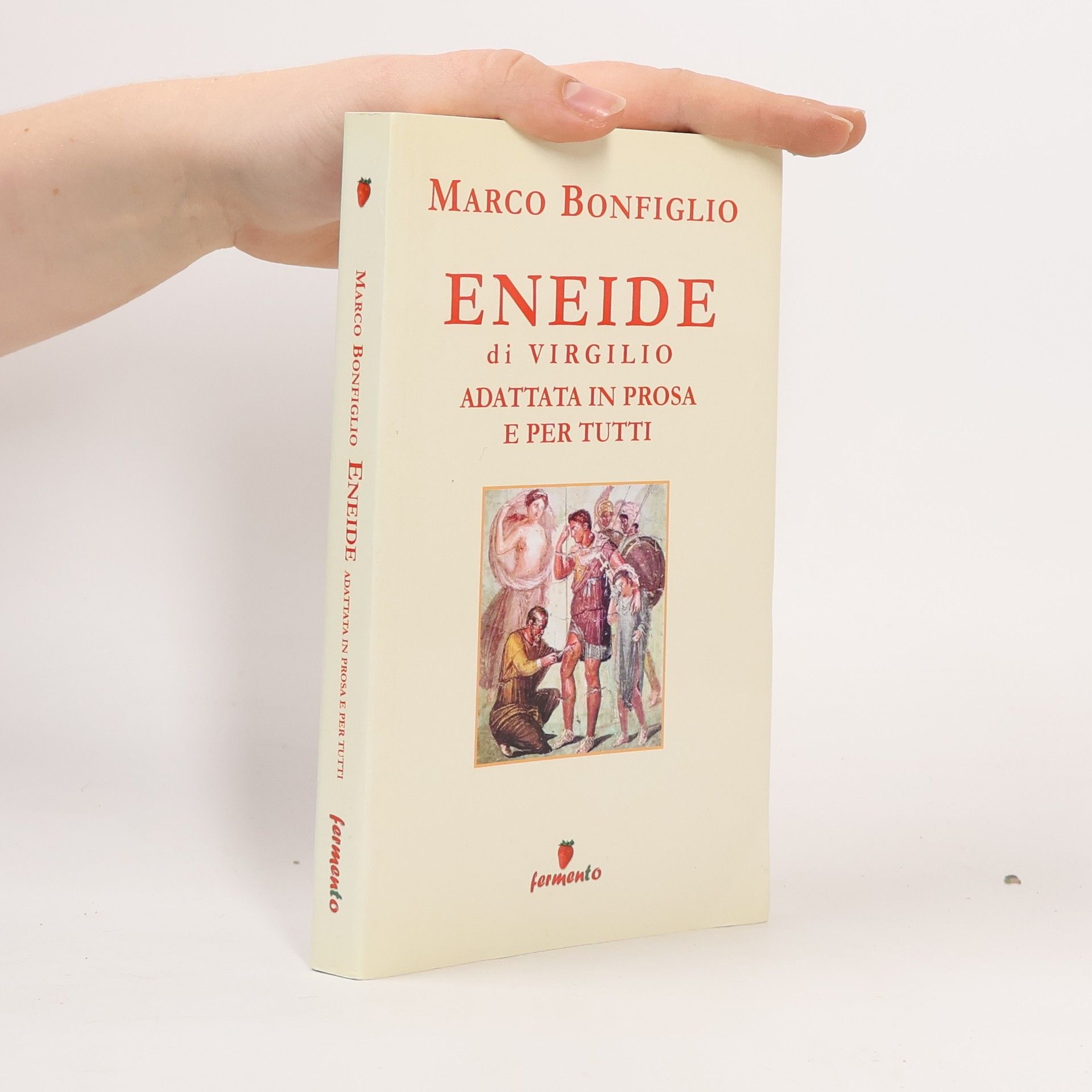 Eneide di Virgilio adattata in prosa e per tutti