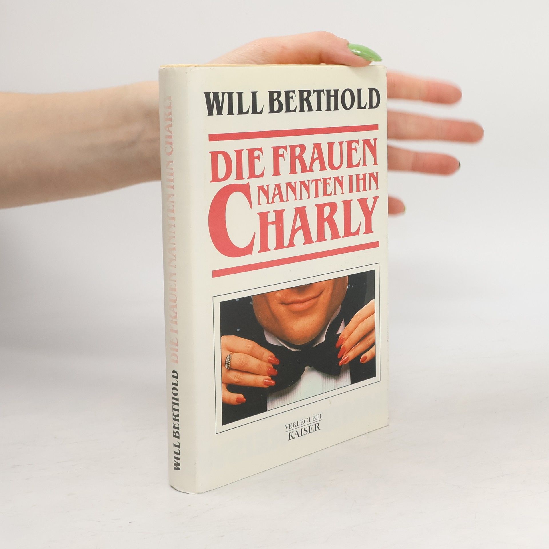 Will Berthold Die Frauen nannten ihn Charly