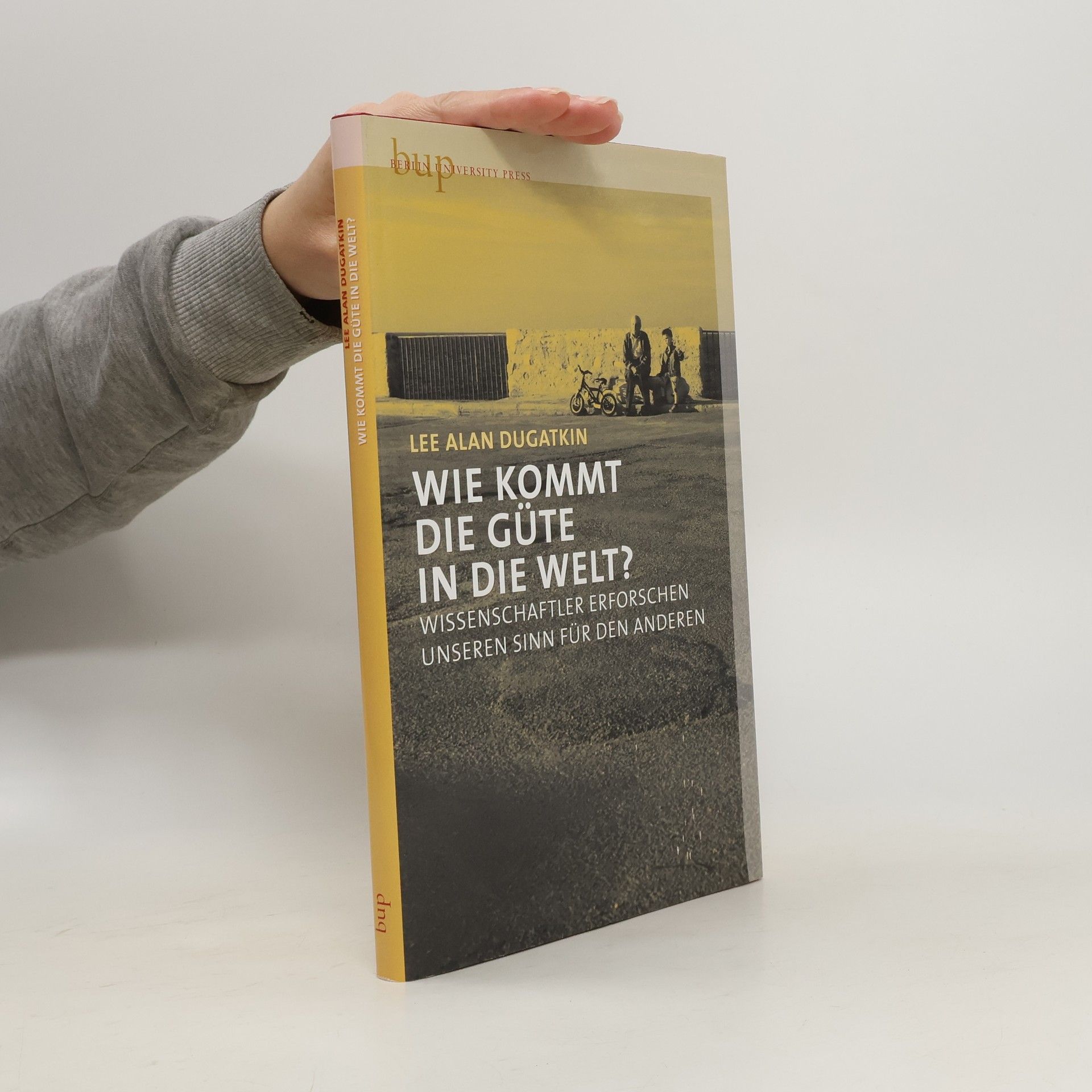 Wie kommt die Güte in die Welt?