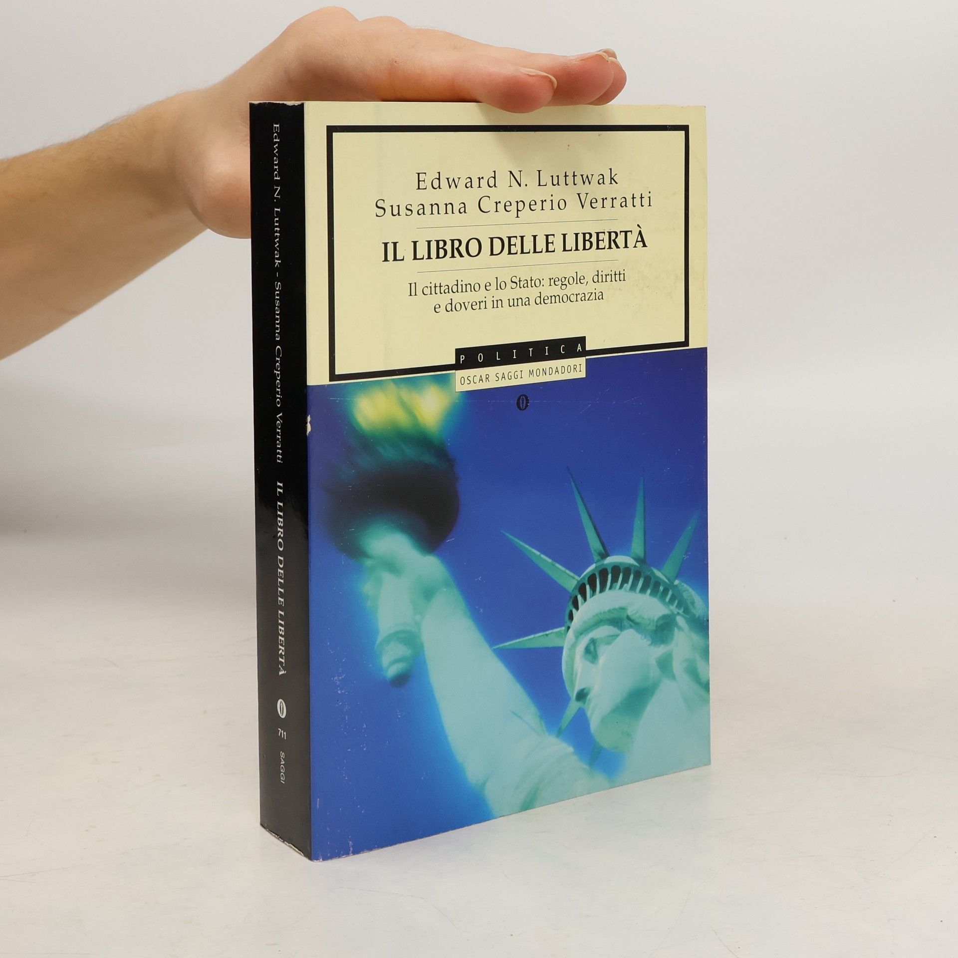 Il libro delle libertà. Il cittadino e lo Stato: regole, diritti e doveri in una democrazia