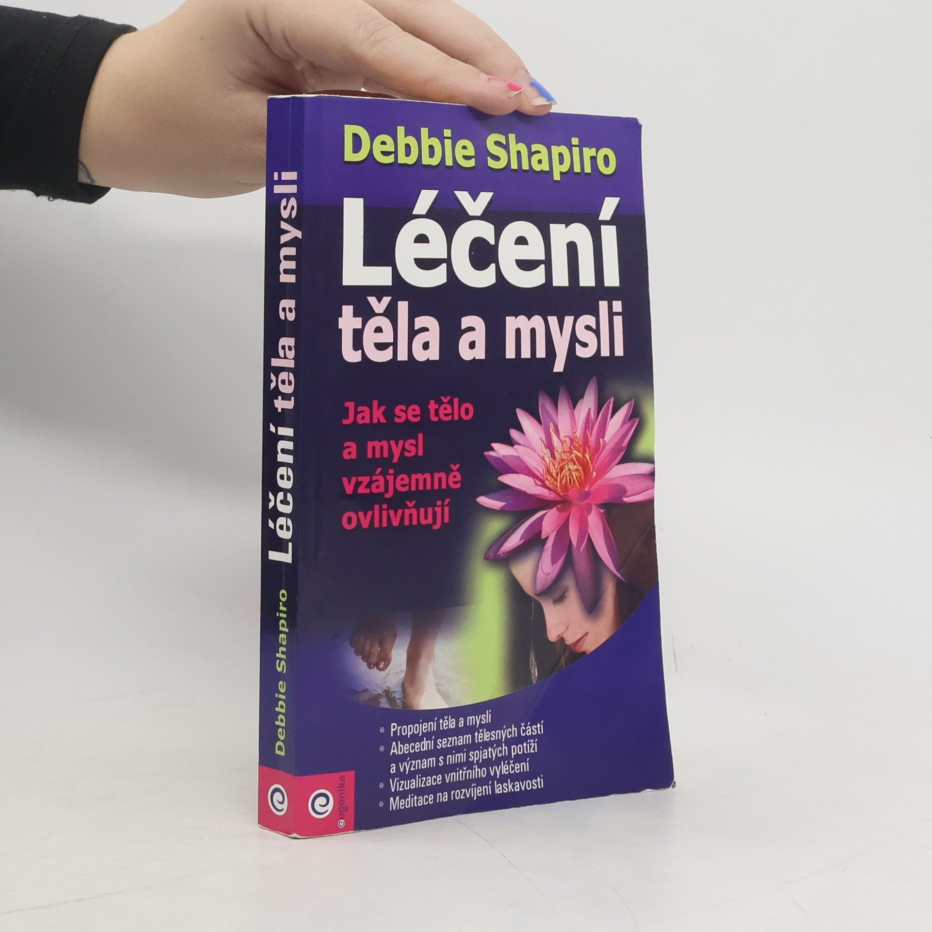 Léčení těla a mysli : jak se tělo a mysl vzajemně ovlivňují