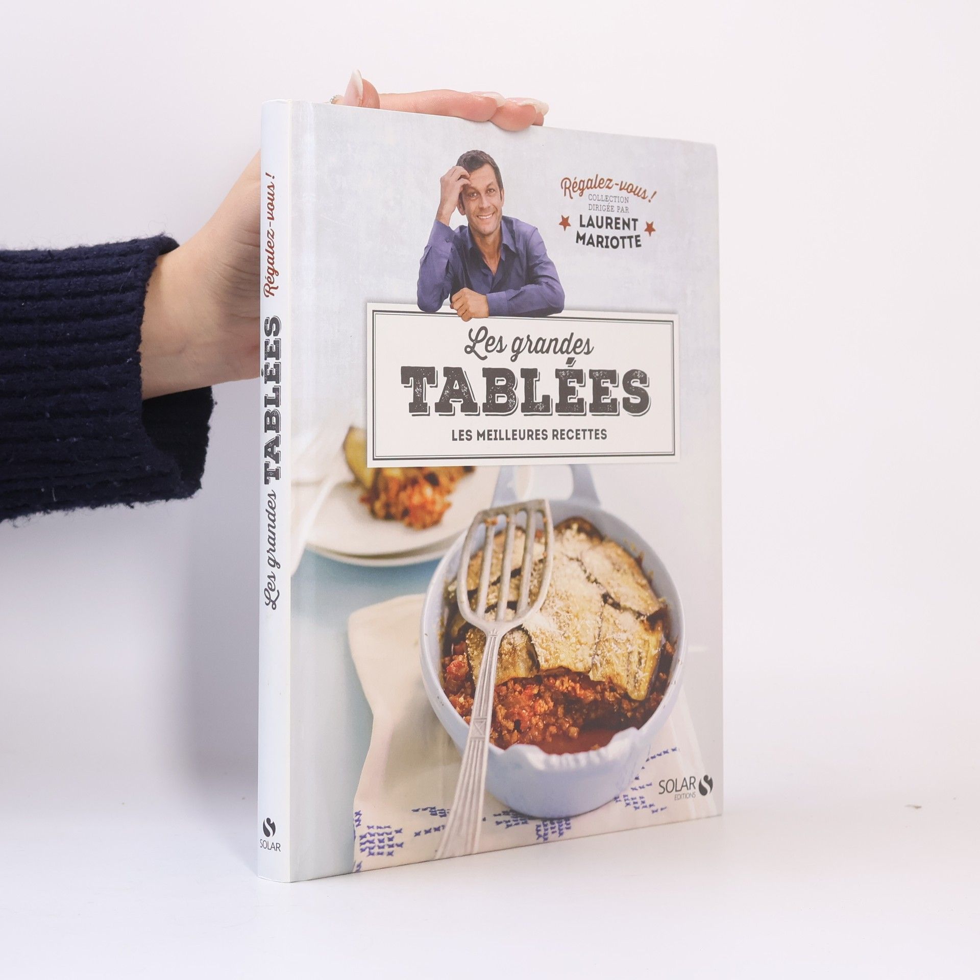 Laurent Mariotte Les grandes tablées - Régalez-vous - Laurent Mariotte