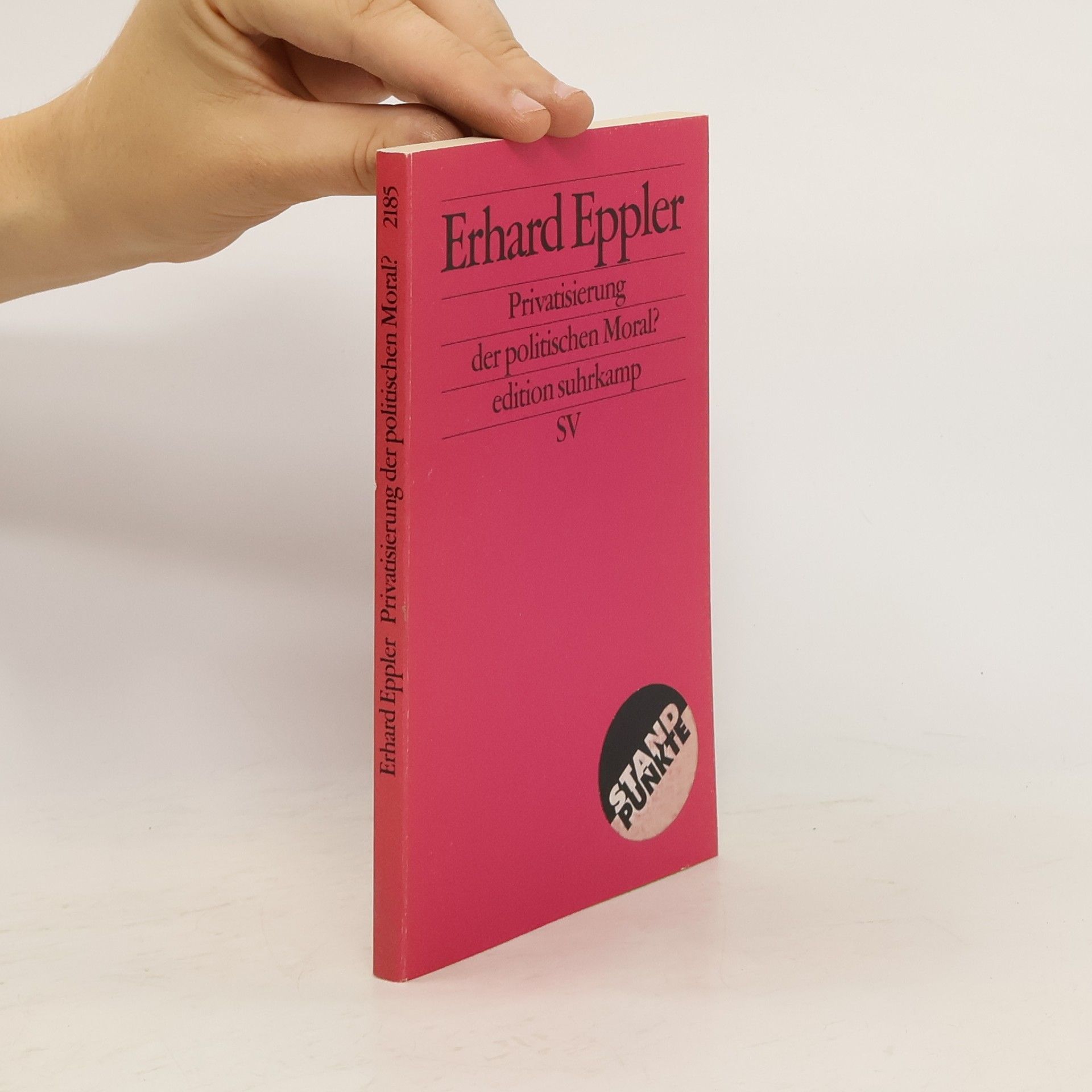 Erhard Eppler Privatisierung der politischen Moral?