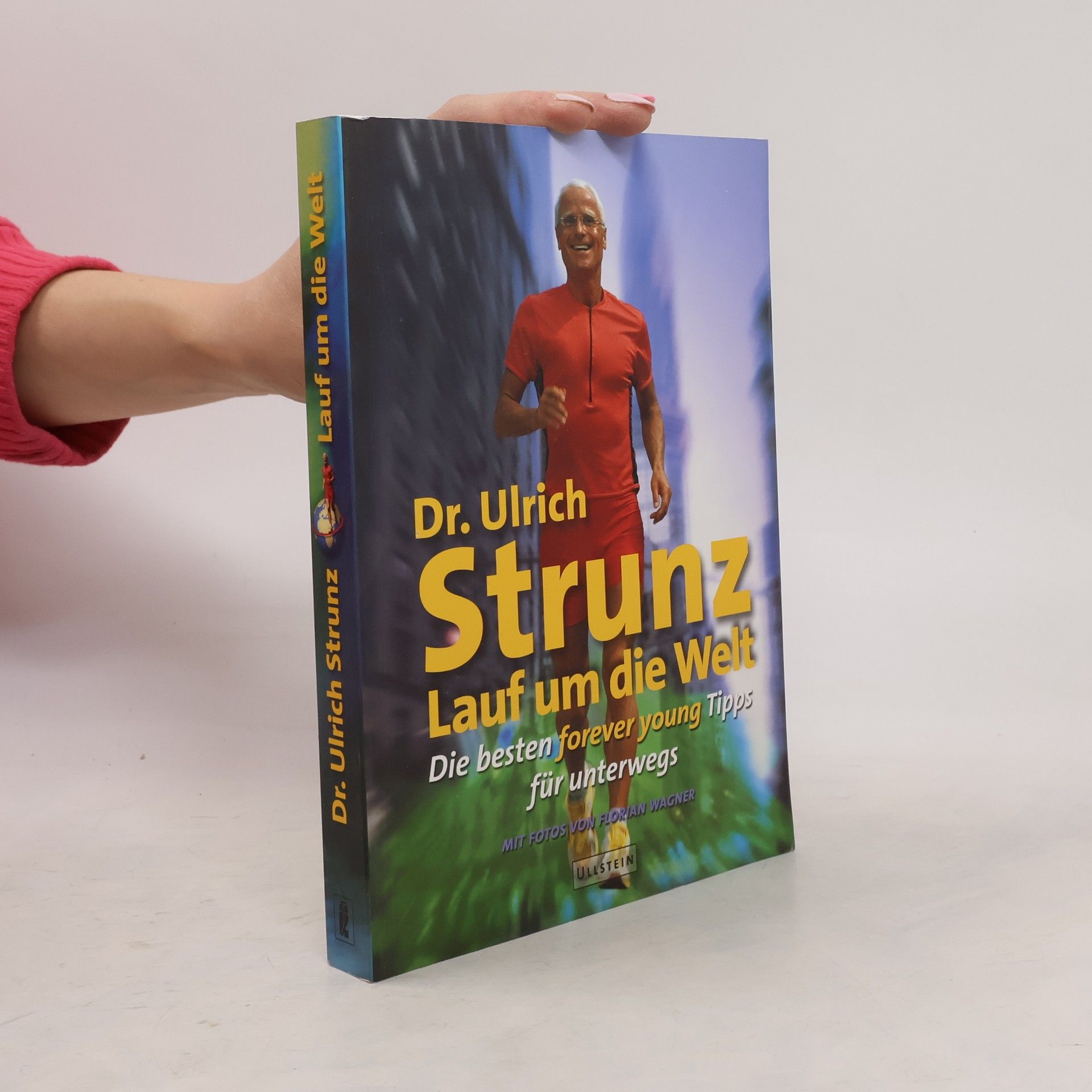 Ulrich Strunz Lauf um die Welt