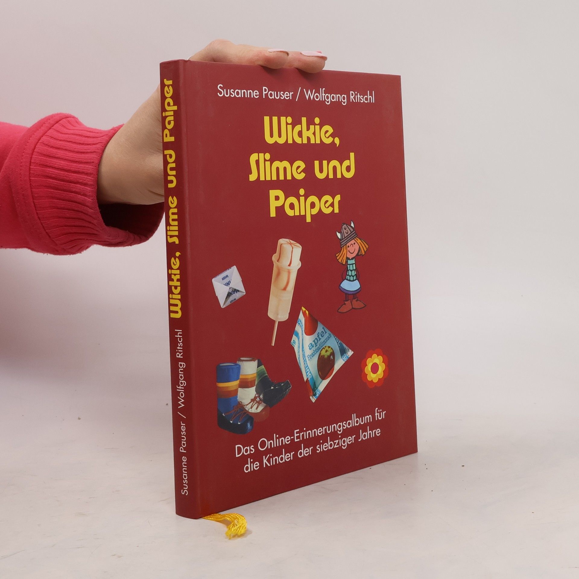 Wolfgang Ritschl Wickie, Slime und Paiper