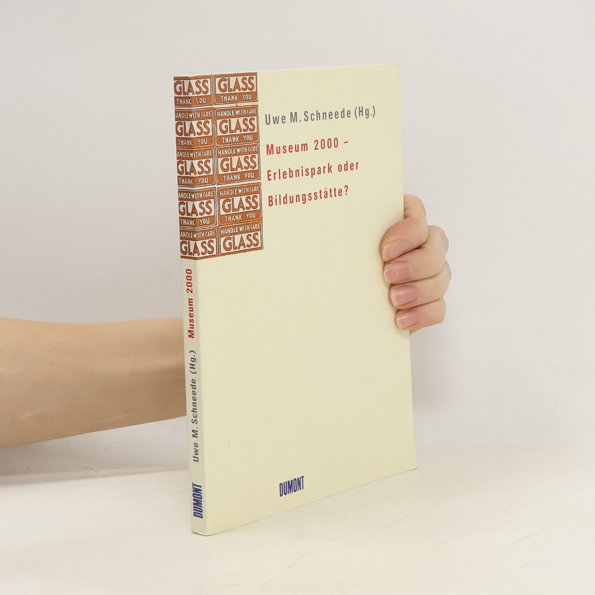 Uwe M. Schneede Museum 2000 - Erlebnispark oder Bildungsstätte?