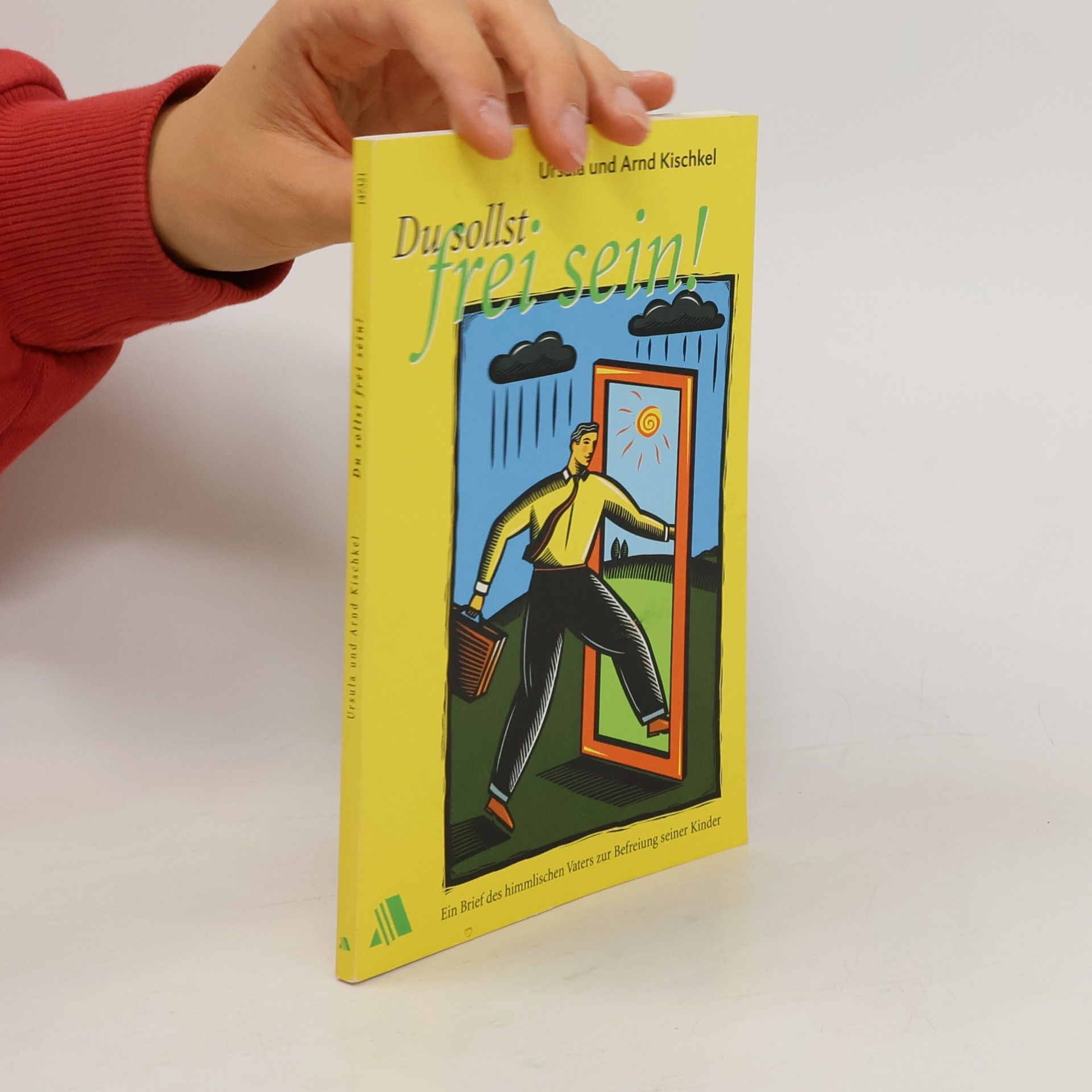 Du sollst frei sein!