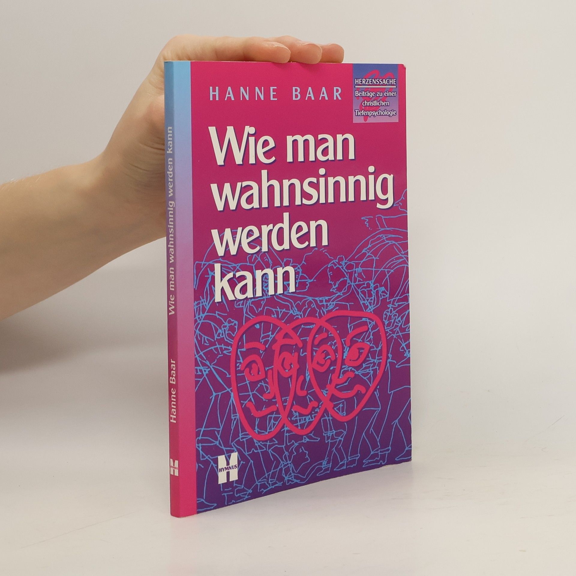 Wie man wahnsinnig werden kann