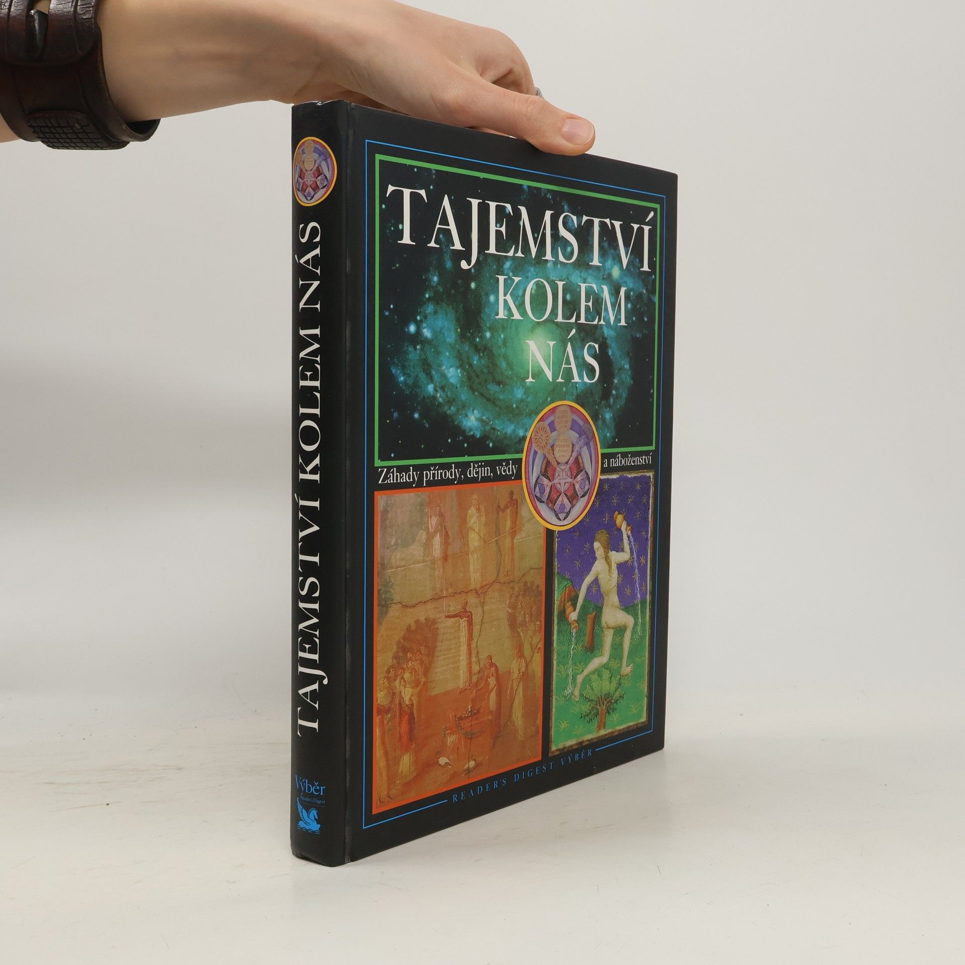 Tajemství kolem nás : záhady přírody, dějin, vědy a náboženství