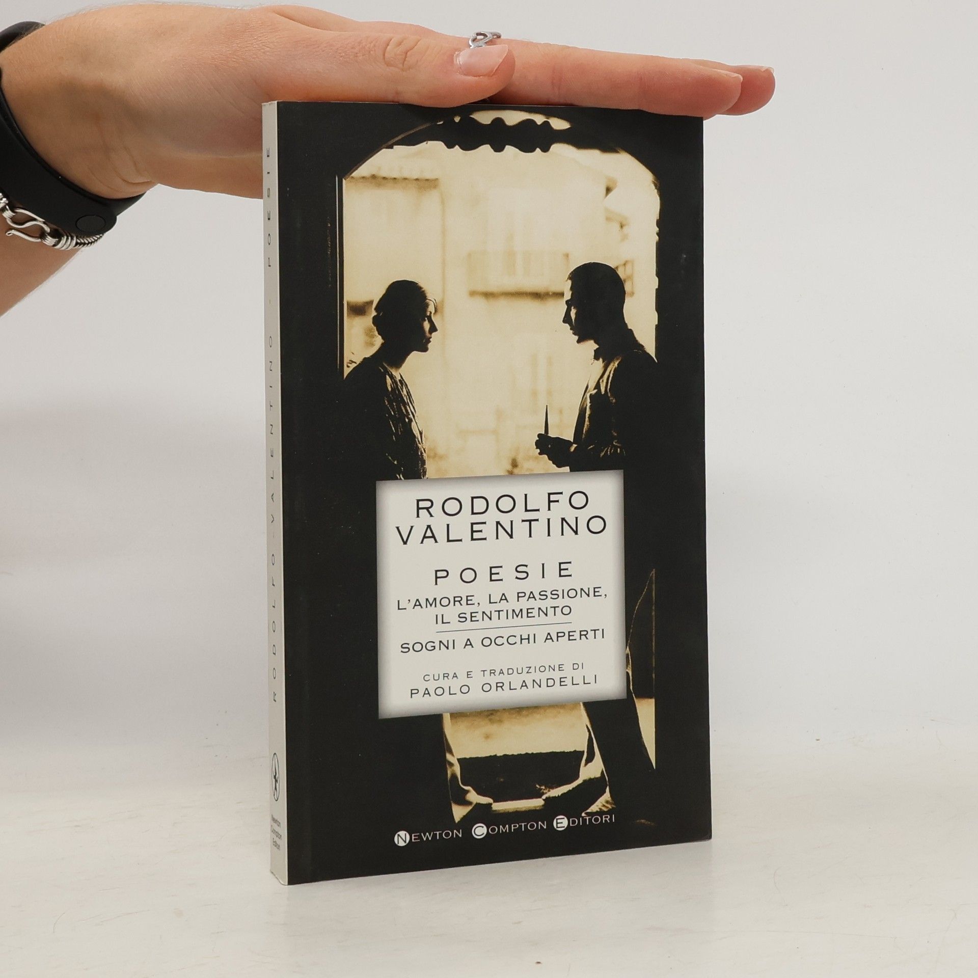 Rodolfo Valentino Poesie. L'amore, la passione, il sentimento. Sogni a occhi aperti. Testo inglese a fronte