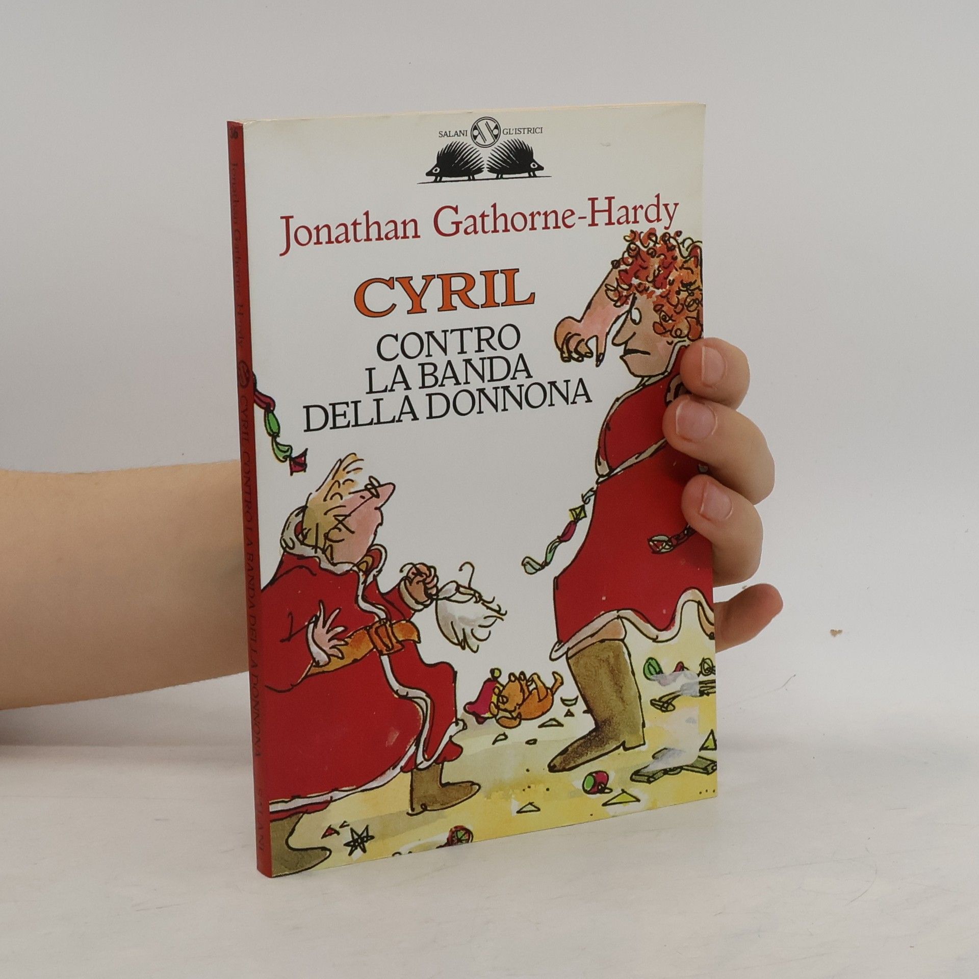 Jonathan Gathorne-Hardy Gli Istrici: Cyril contro la banda della Donnona
