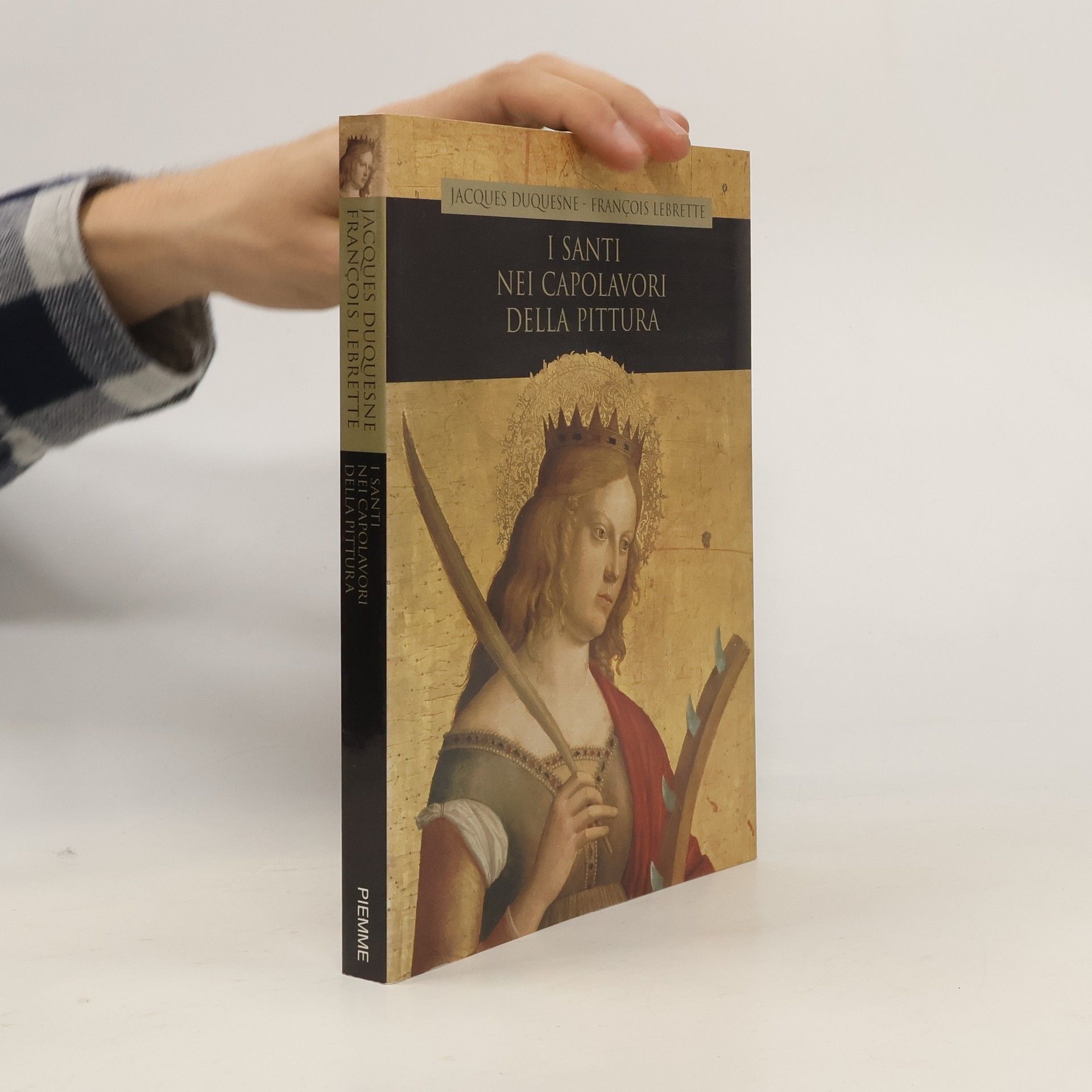 Jacques Duquesne I santi nei capolavori della pittura